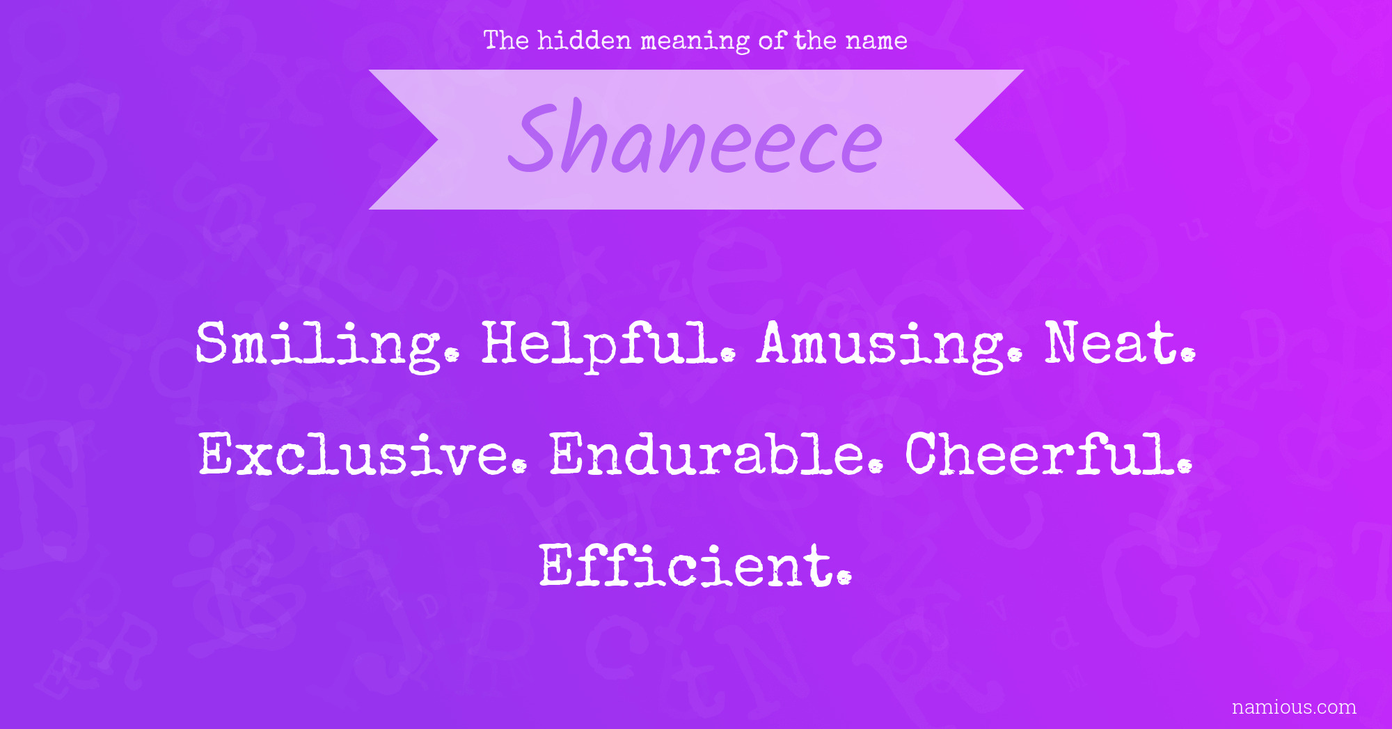 The hidden meaning of the name Shaneece