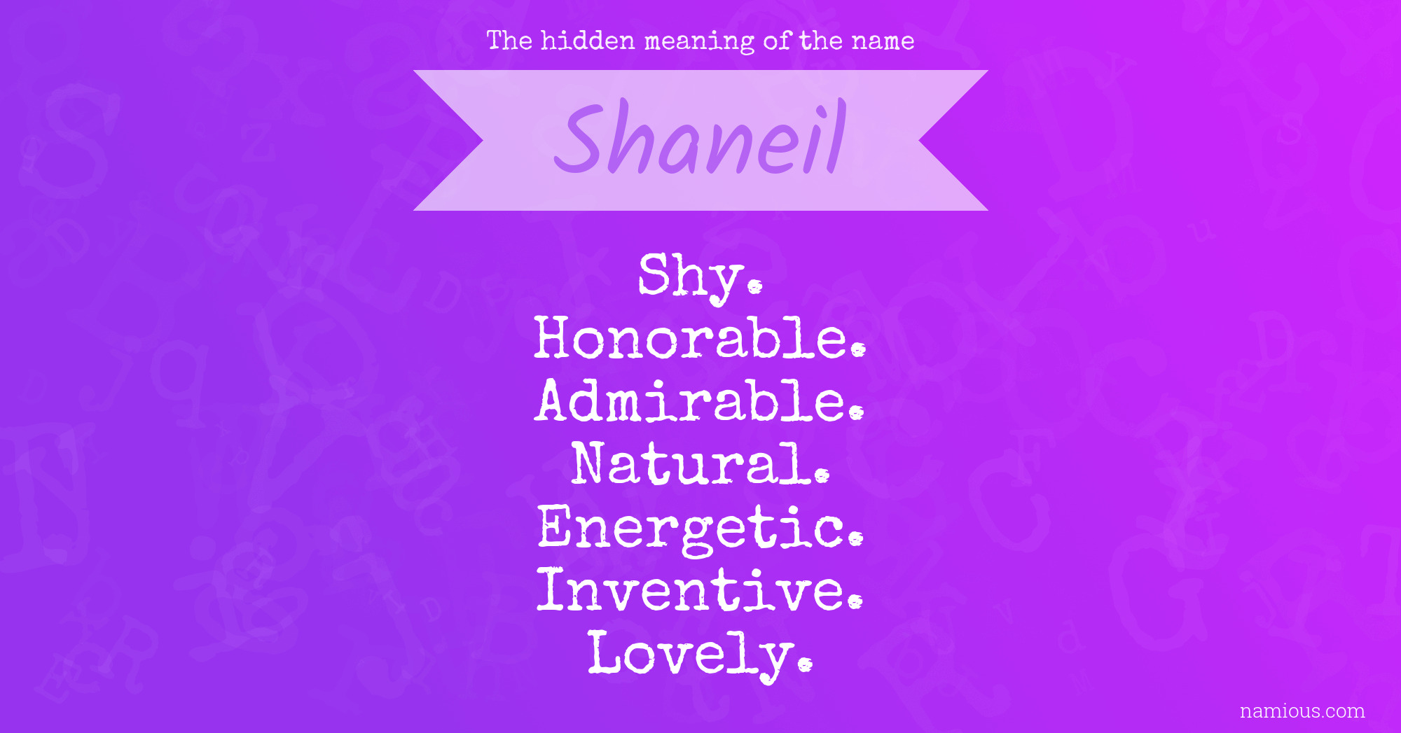 The hidden meaning of the name Shaneil