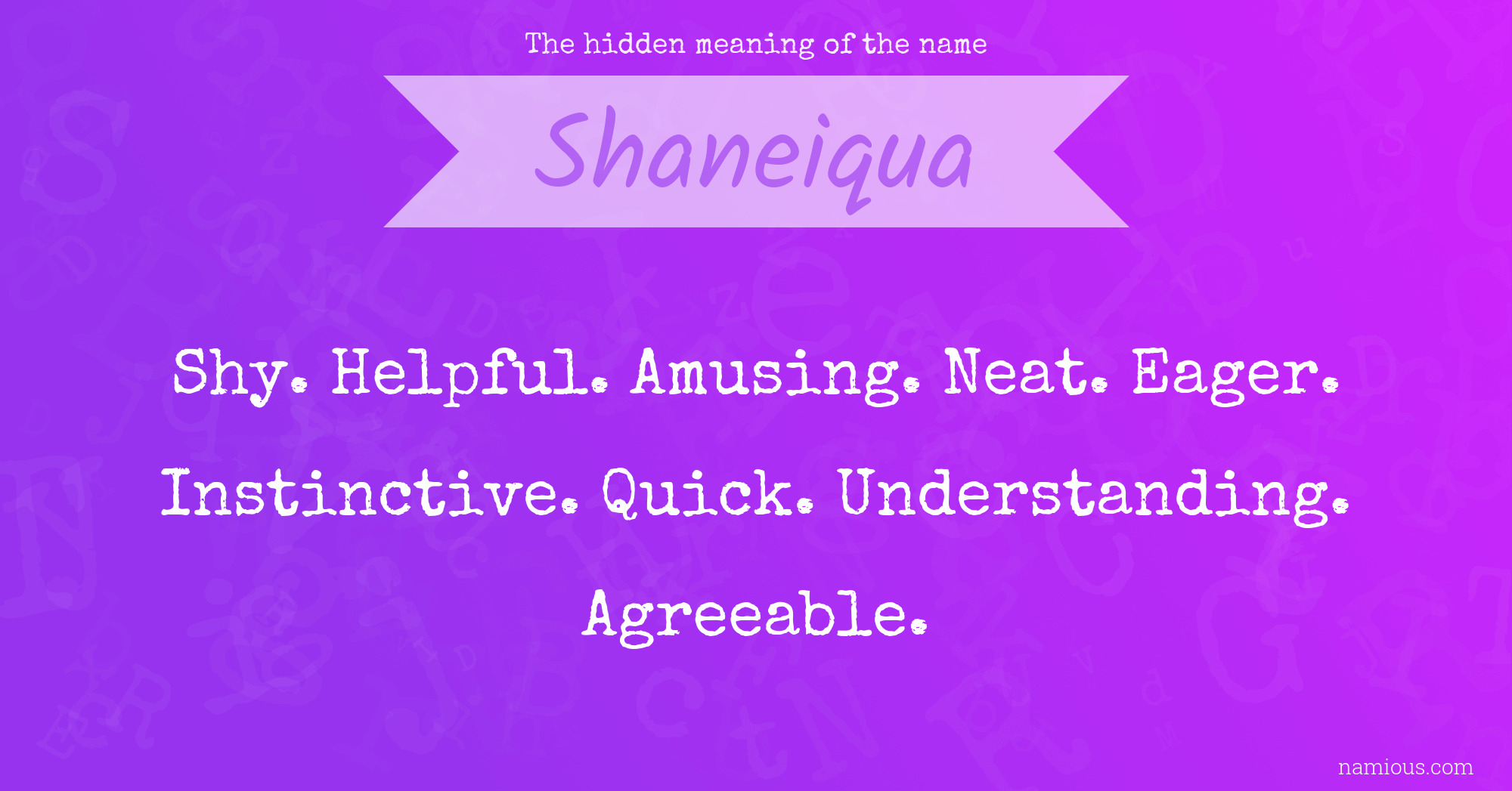 The hidden meaning of the name Shaneiqua