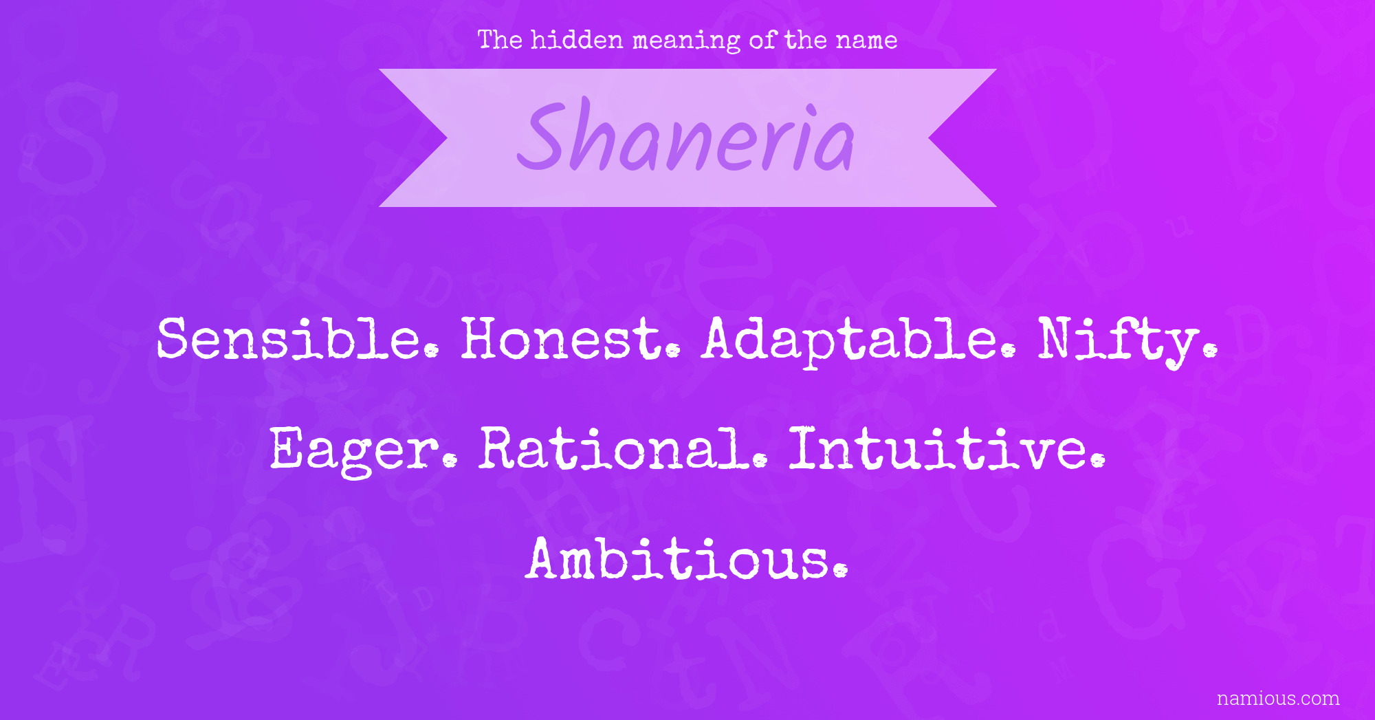 The hidden meaning of the name Shaneria