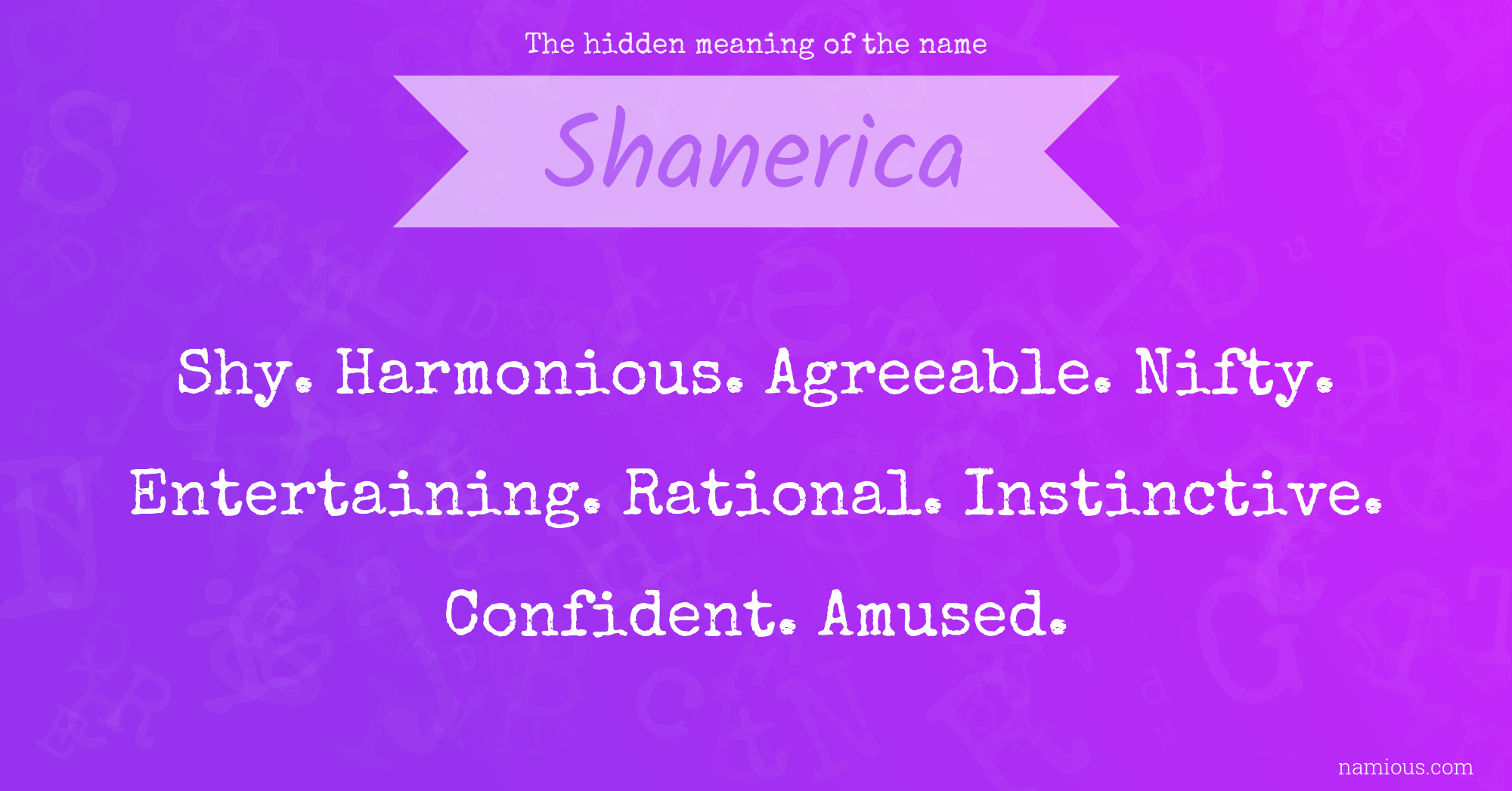 The hidden meaning of the name Shanerica