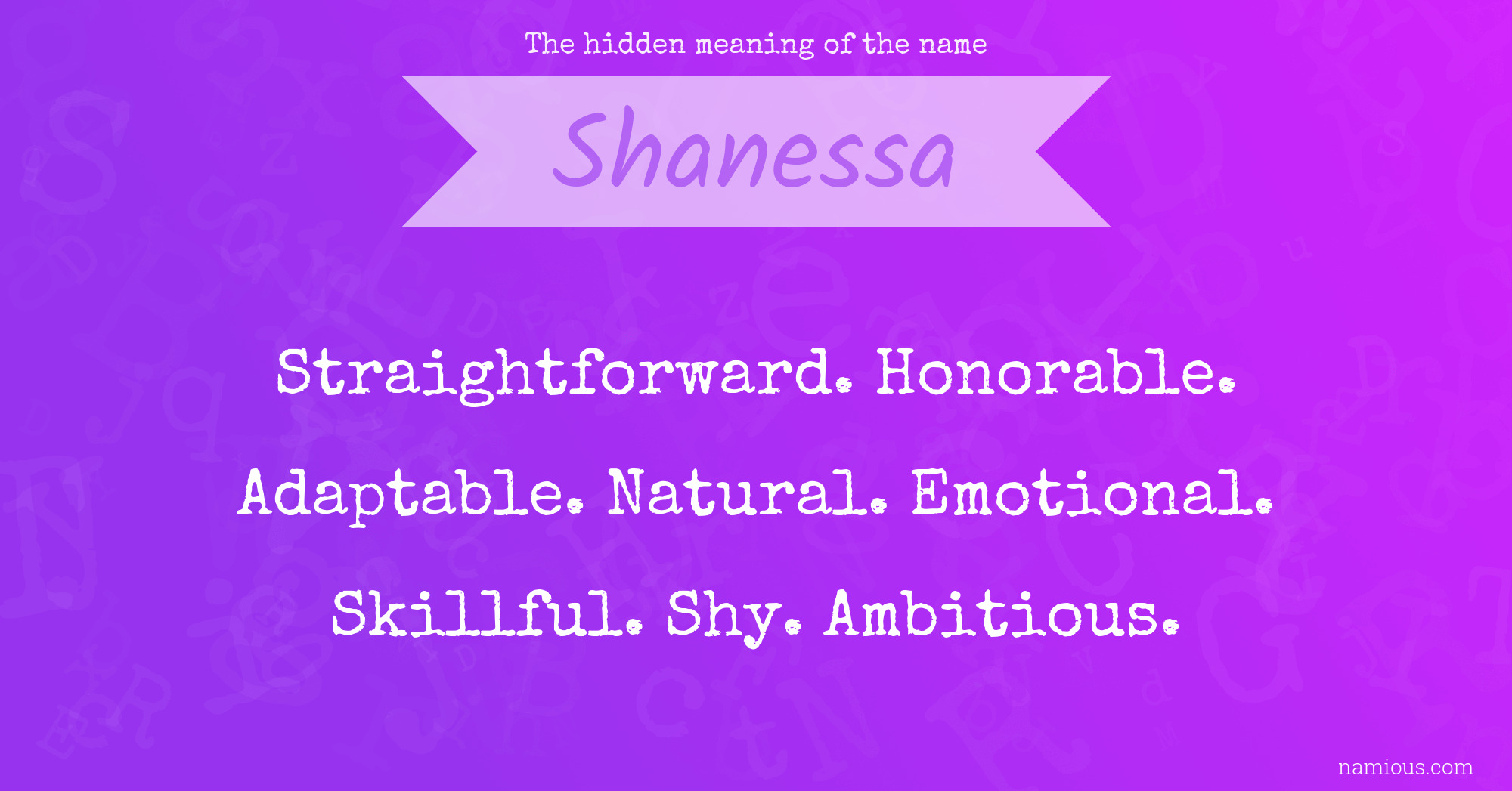 The hidden meaning of the name Shanessa