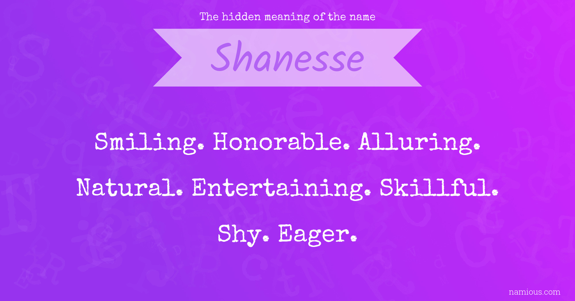 The hidden meaning of the name Shanesse