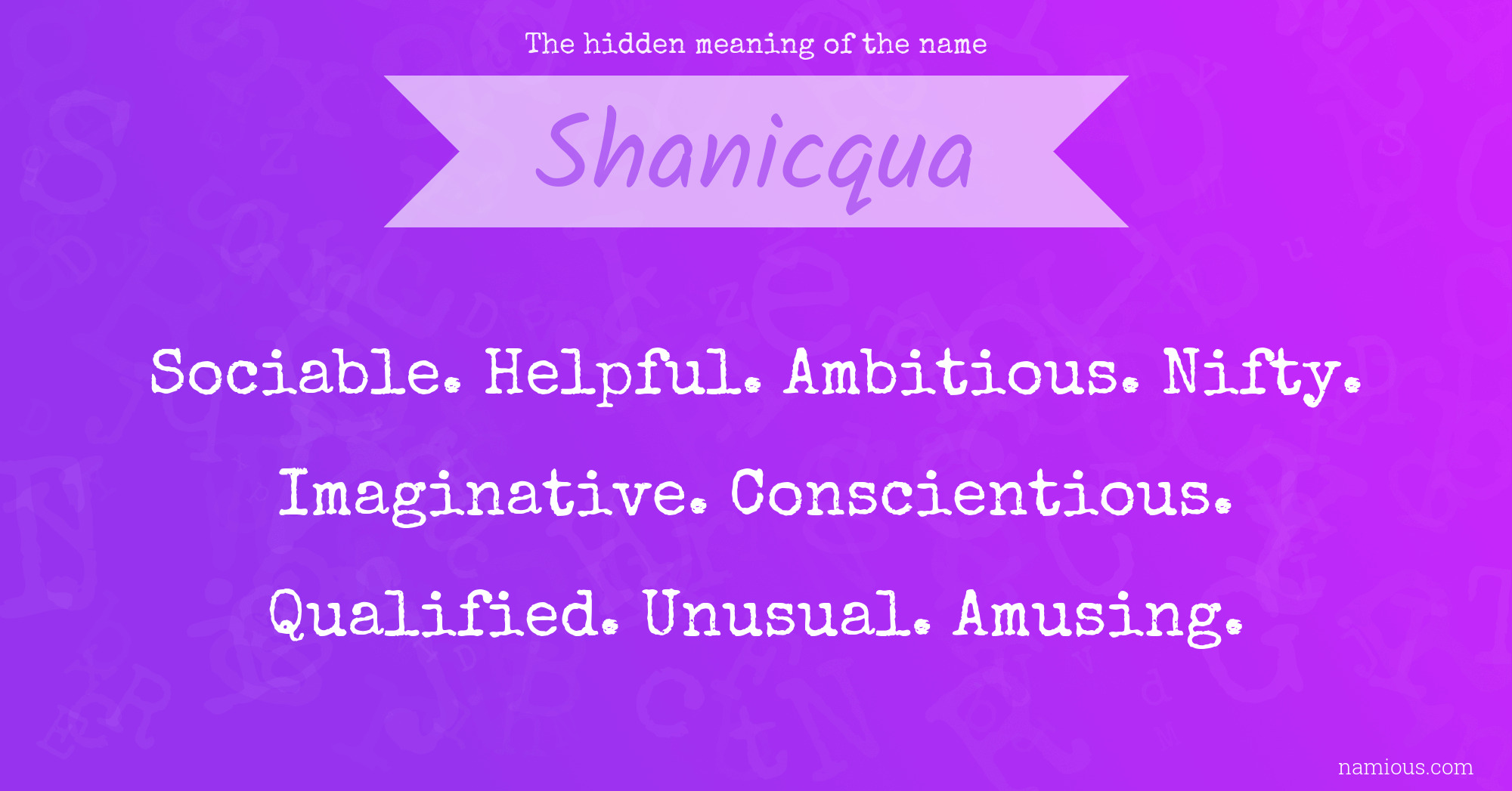 The hidden meaning of the name Shanicqua