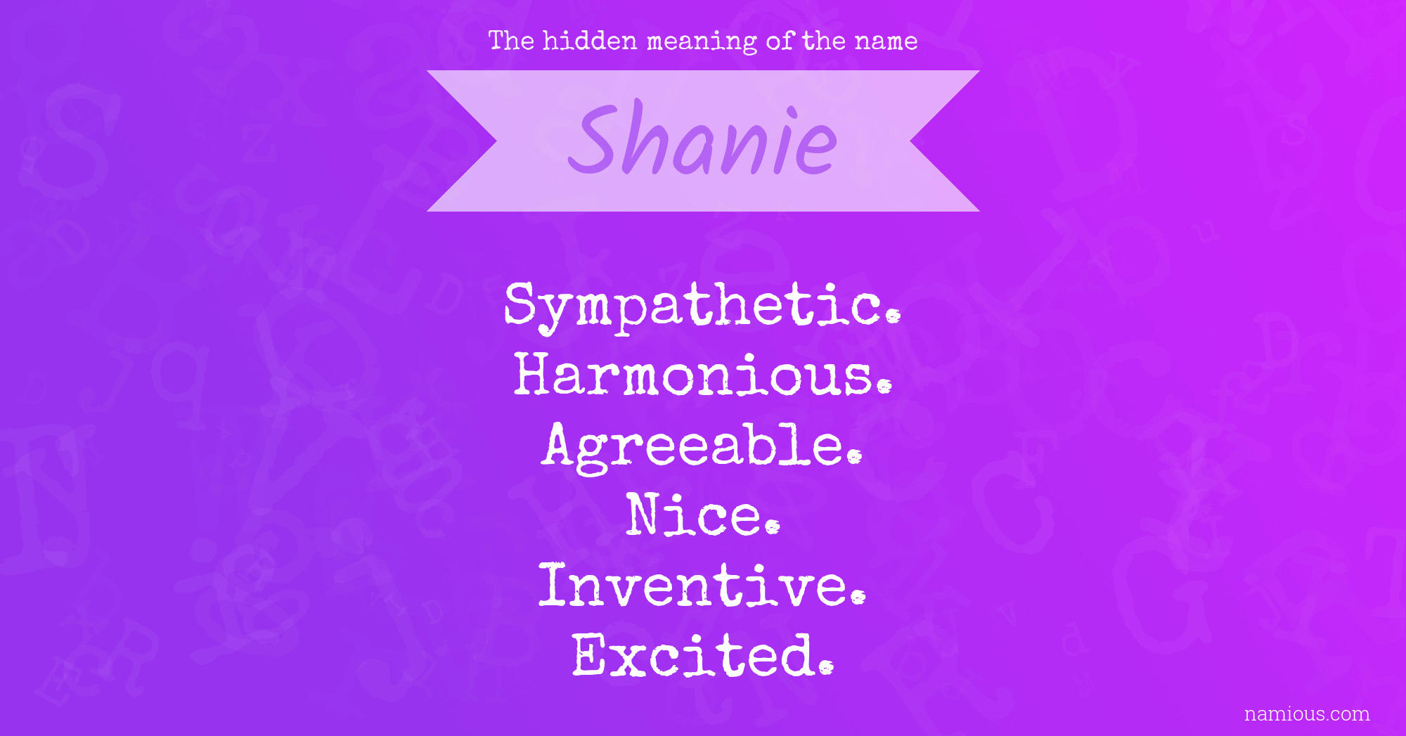 The hidden meaning of the name Shanie