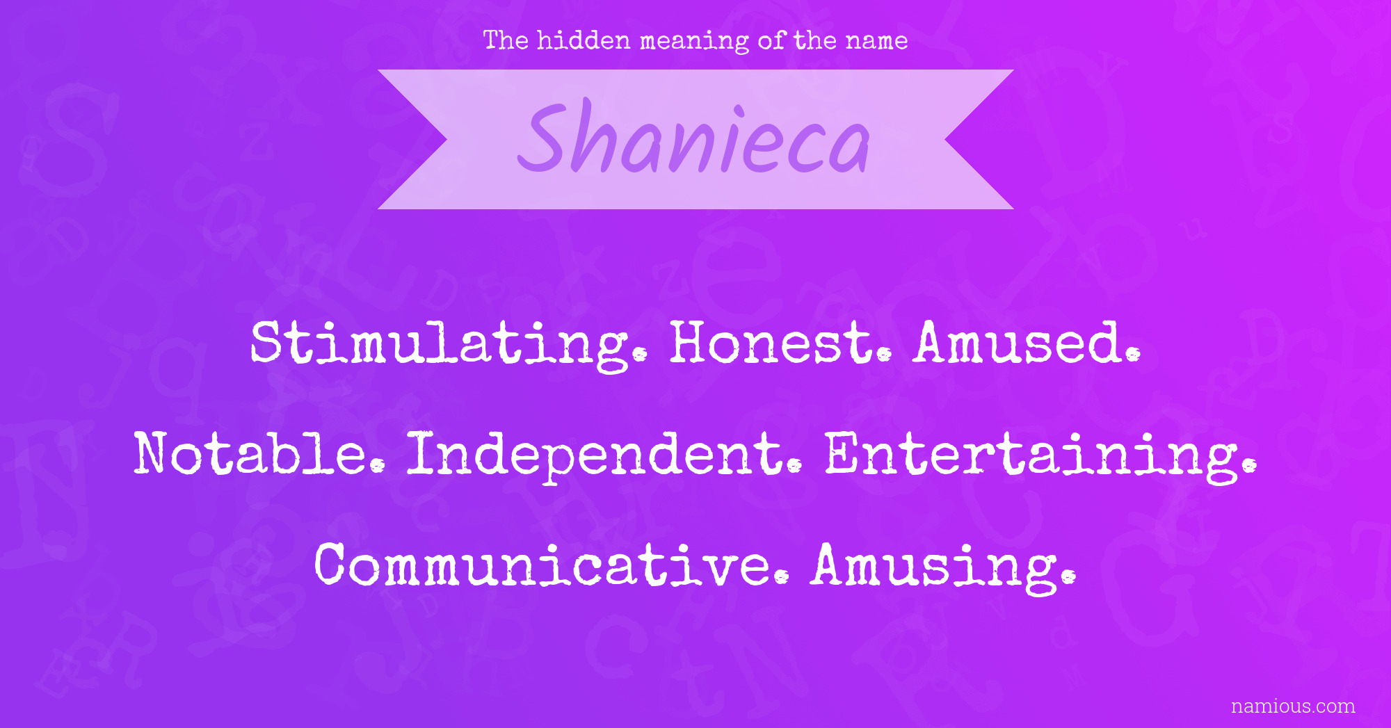 The hidden meaning of the name Shanieca