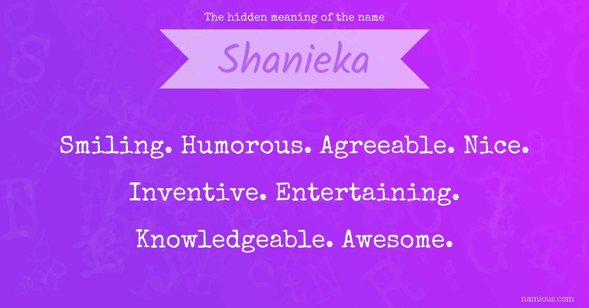 The hidden meaning of the name Shanieka