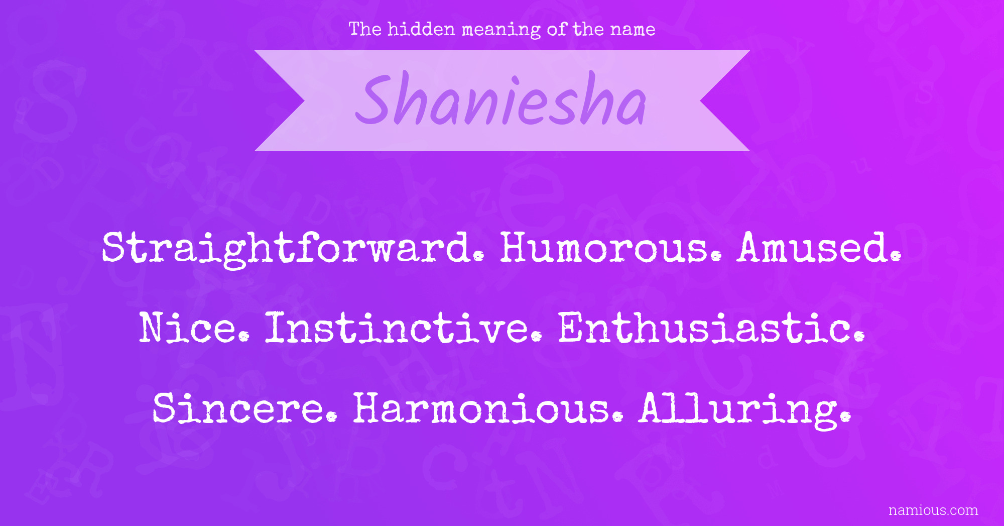 The hidden meaning of the name Shaniesha