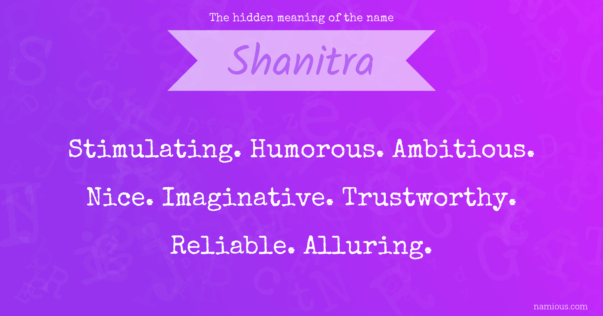 The hidden meaning of the name Shanitra