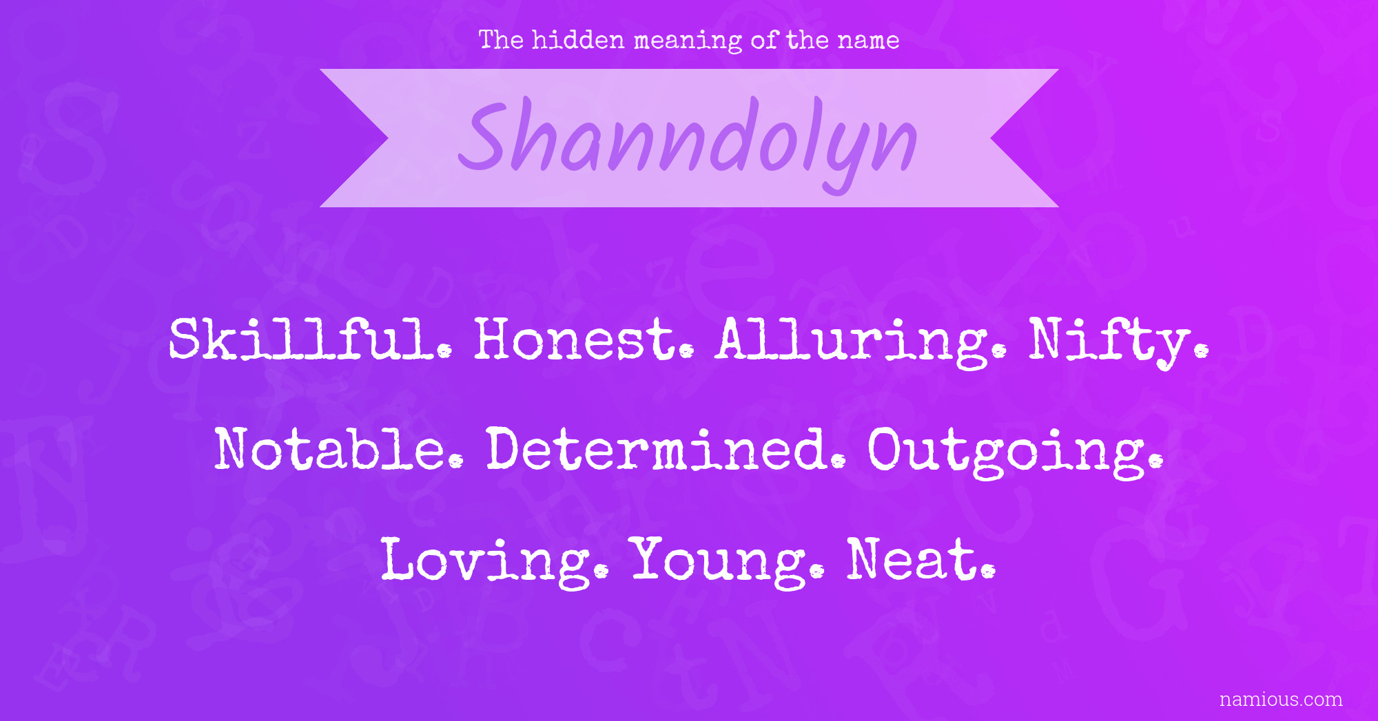 The hidden meaning of the name Shanndolyn