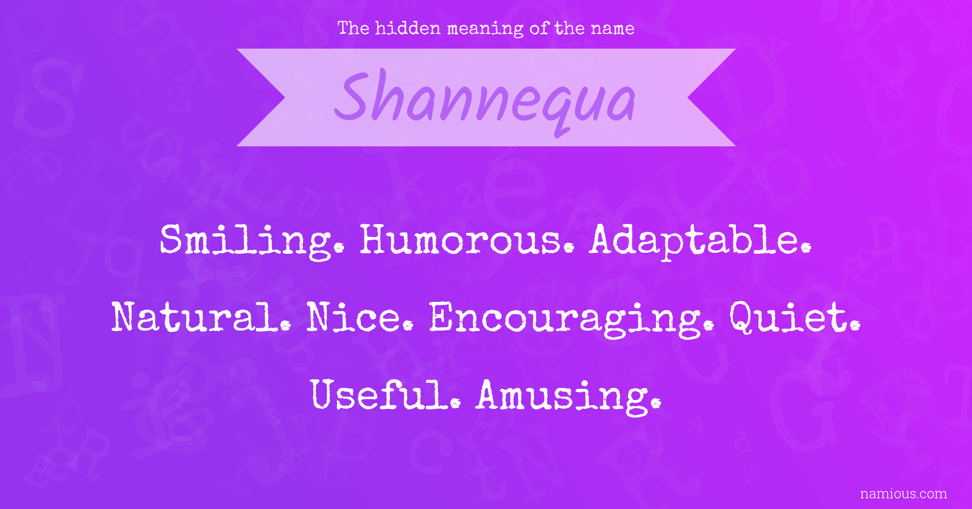 The hidden meaning of the name Shannequa