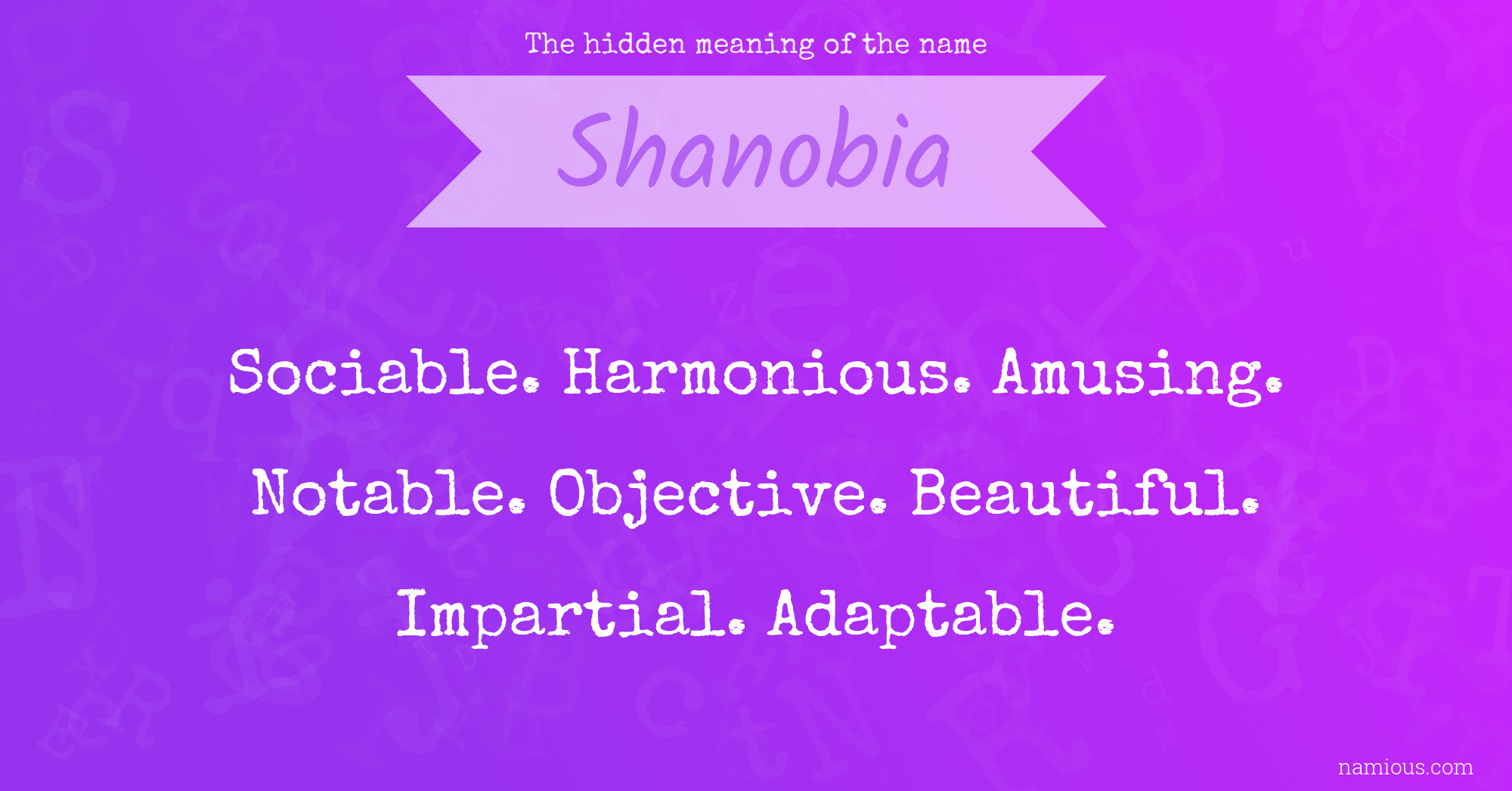 The hidden meaning of the name Shanobia