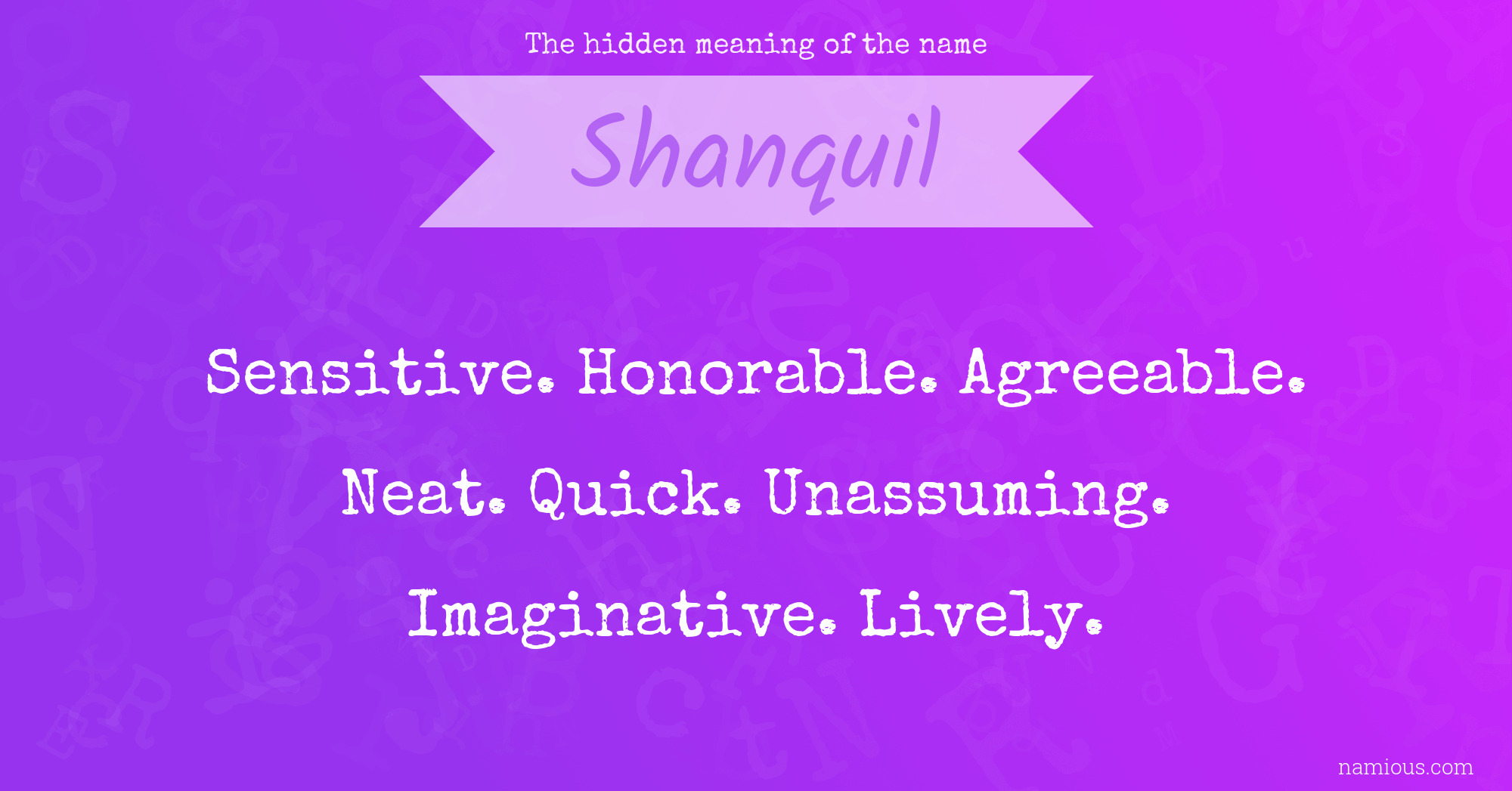 The hidden meaning of the name Shanquil