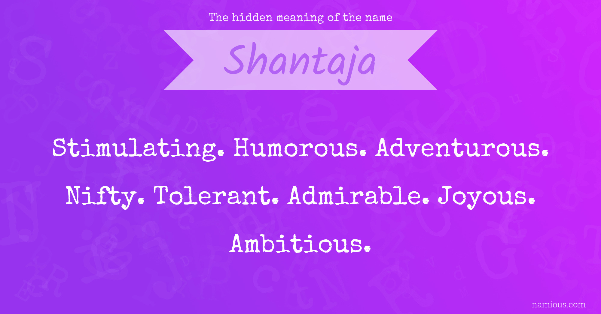 The hidden meaning of the name Shantaja