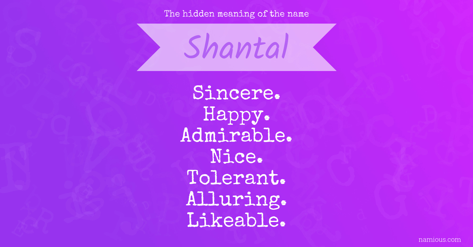 The hidden meaning of the name Shantal