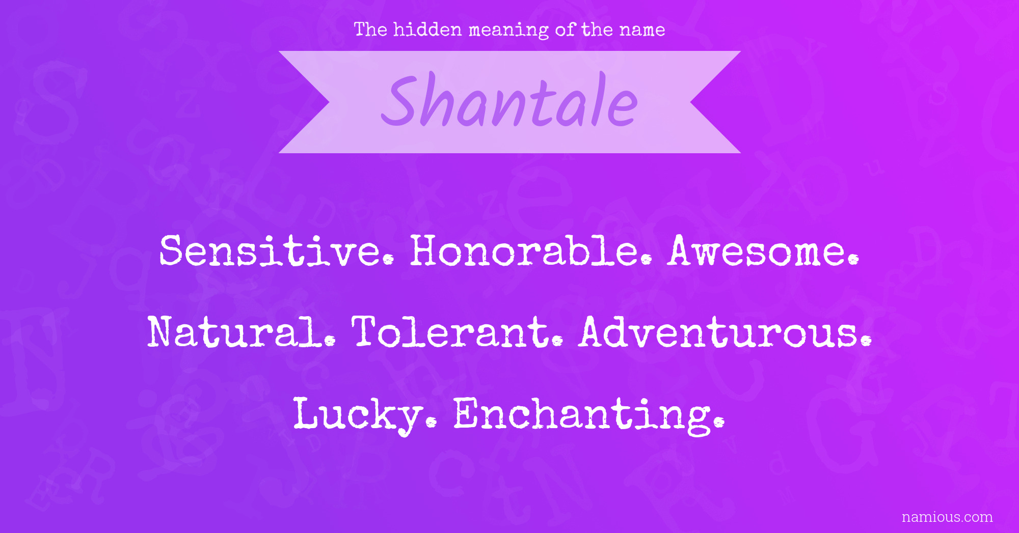 The hidden meaning of the name Shantale