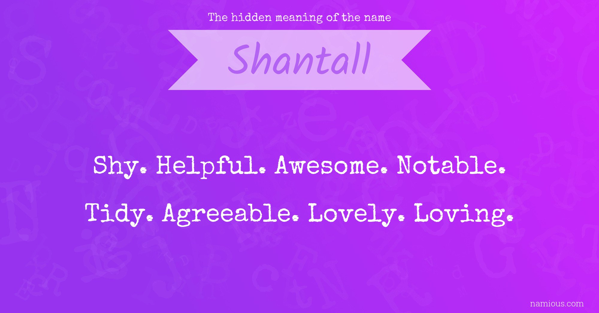 The hidden meaning of the name Shantall