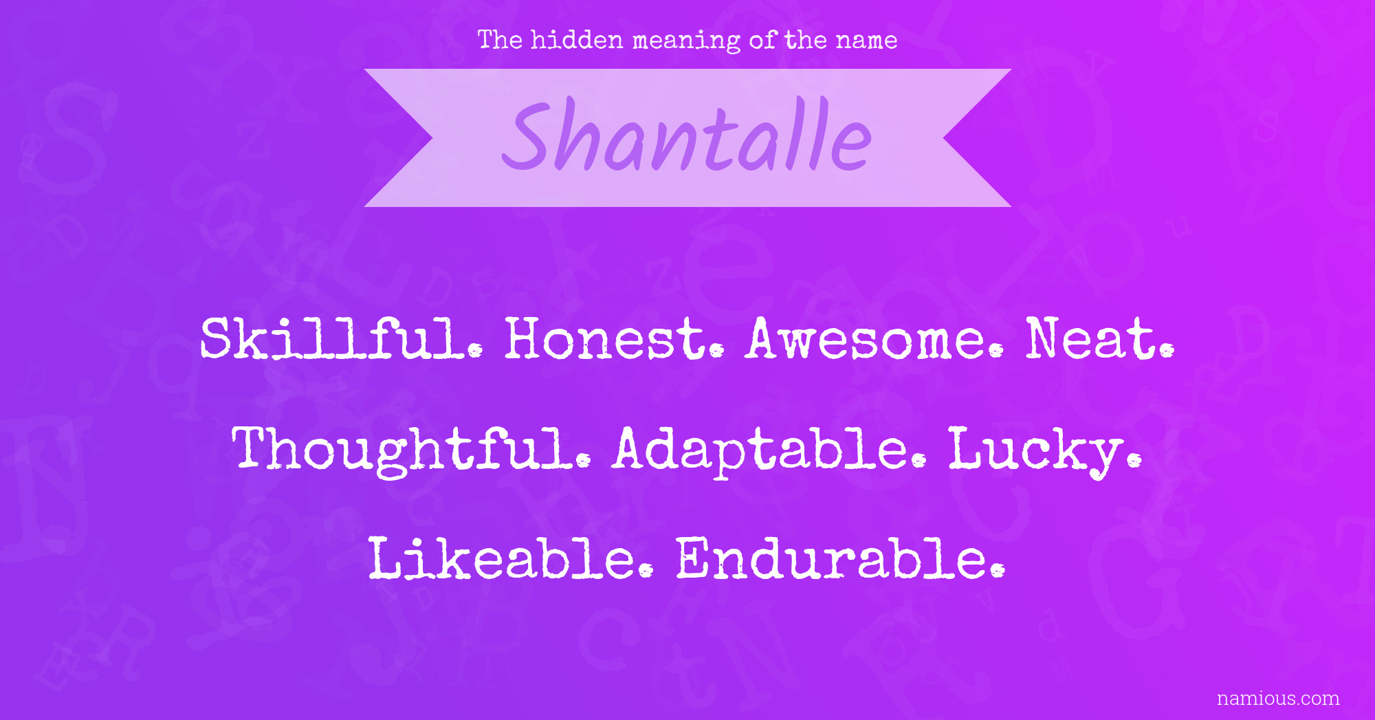 The hidden meaning of the name Shantalle