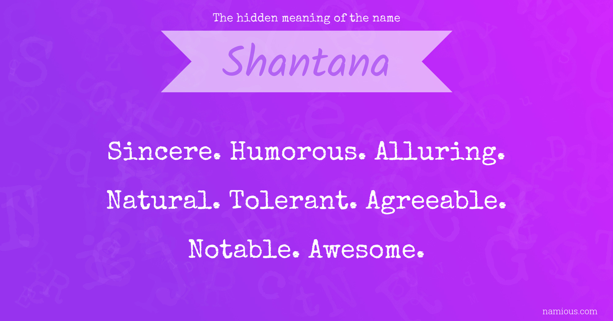 The hidden meaning of the name Shantana