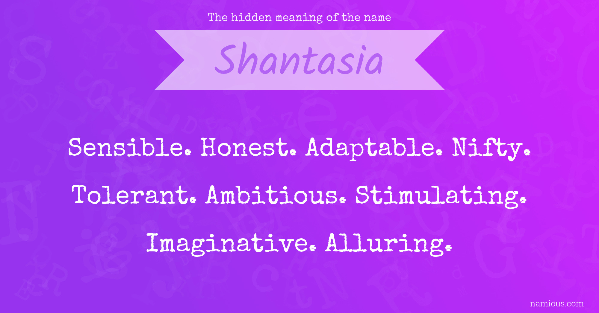 The hidden meaning of the name Shantasia