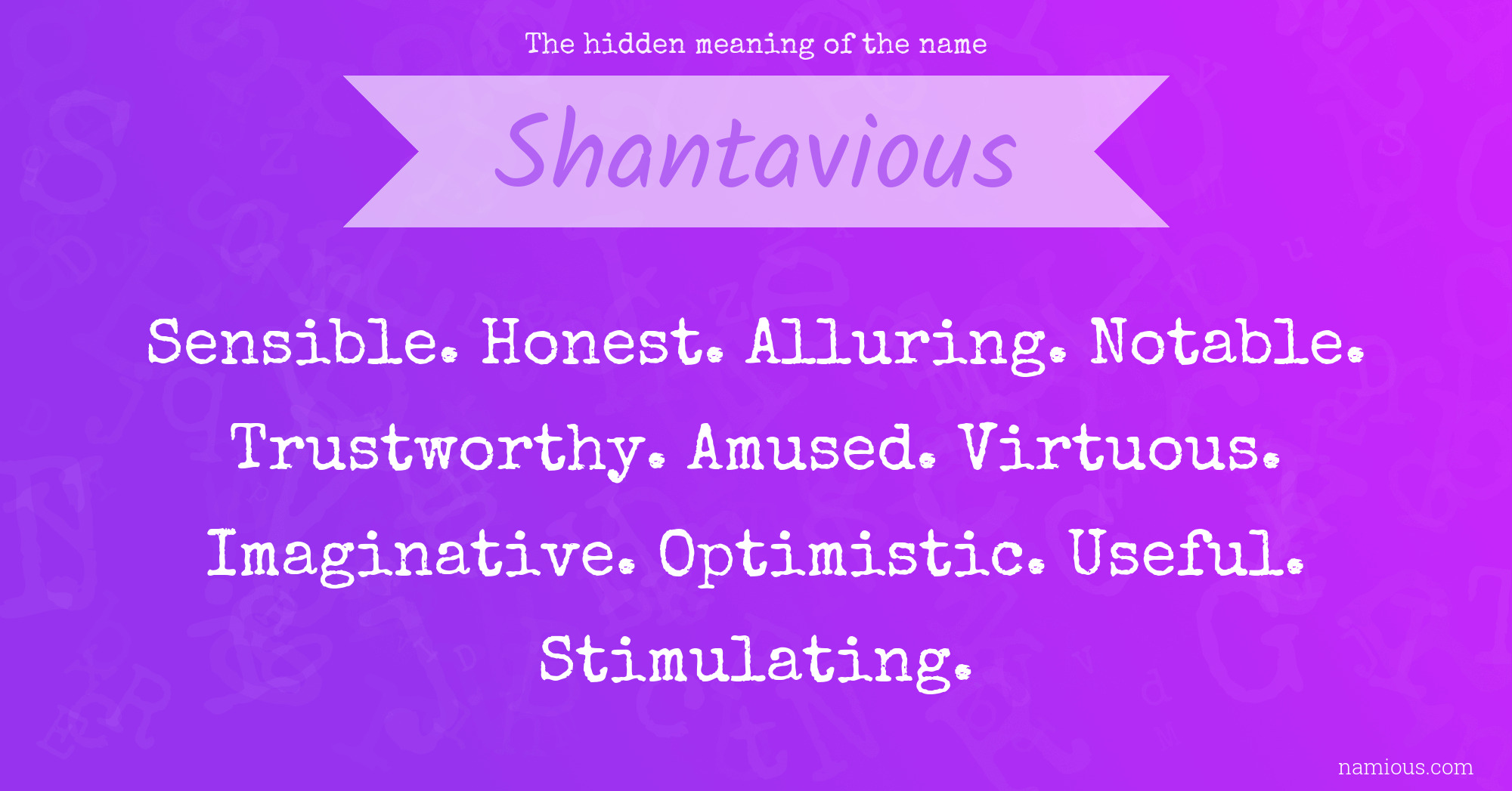 The hidden meaning of the name Shantavious