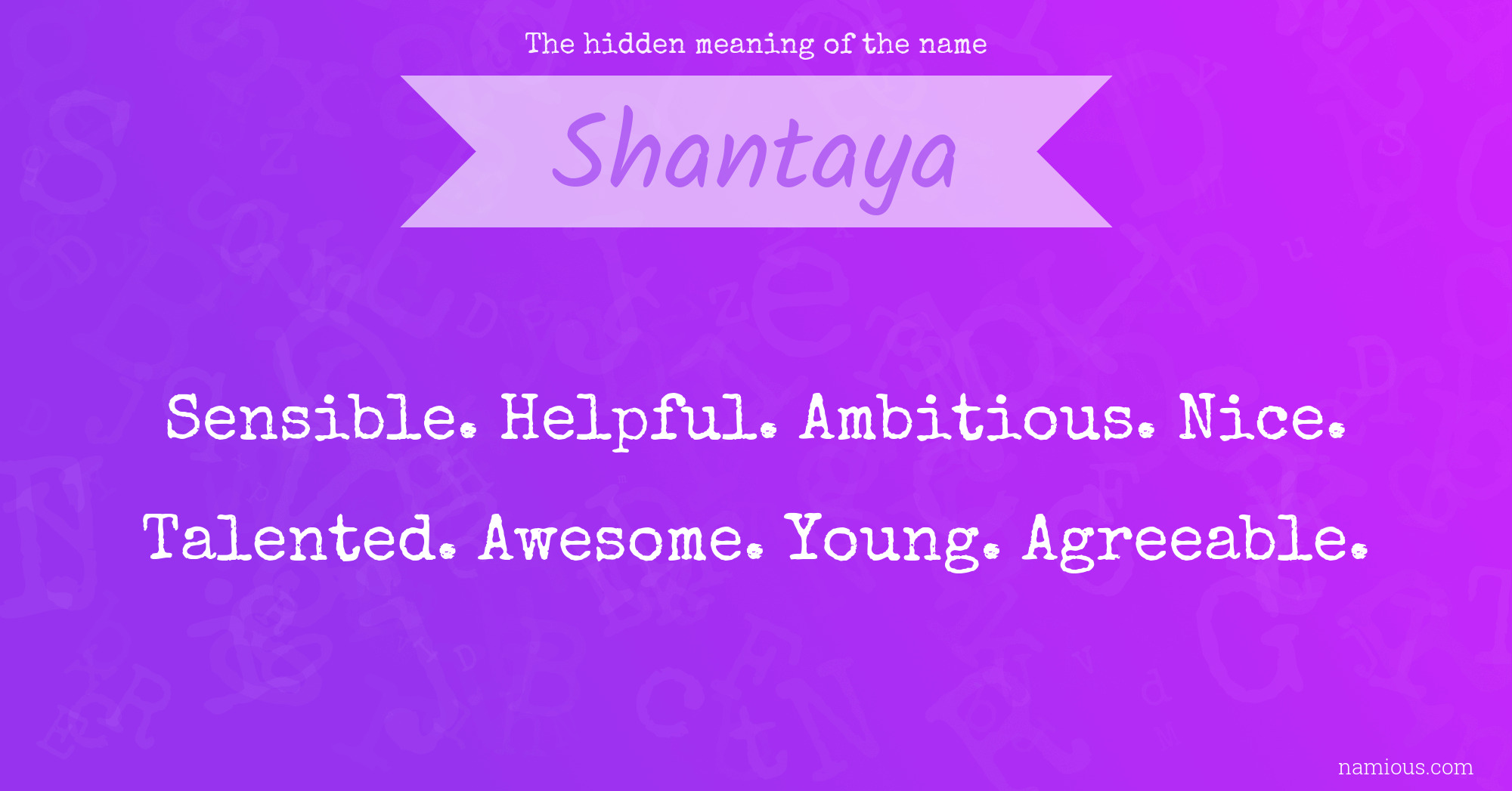 The hidden meaning of the name Shantaya