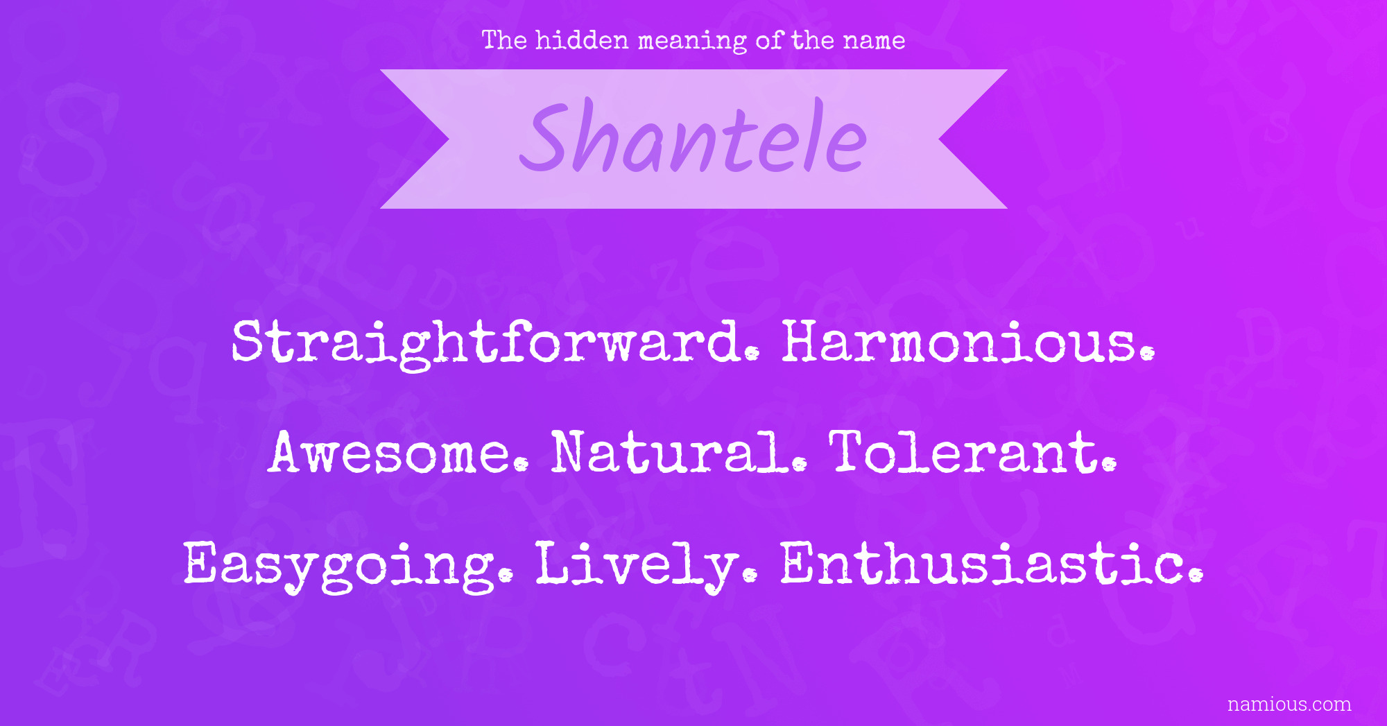 The hidden meaning of the name Shantele