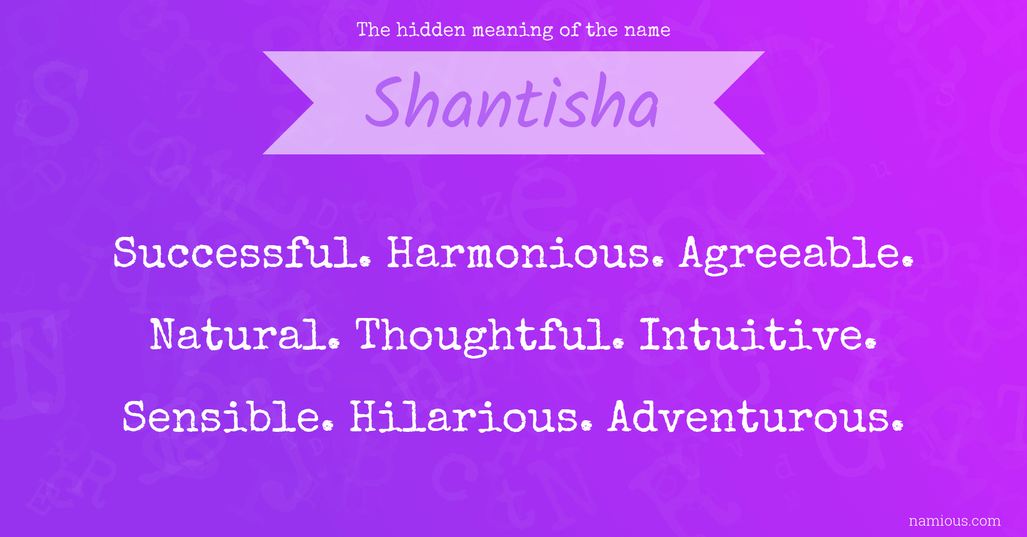 The hidden meaning of the name Shantisha