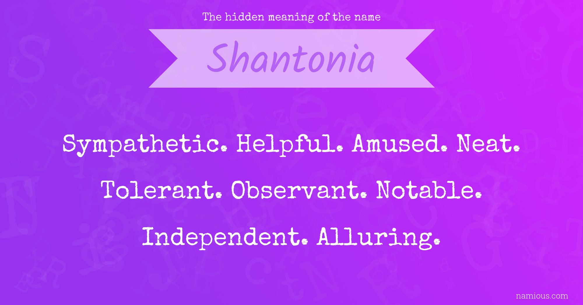 The hidden meaning of the name Shantonia