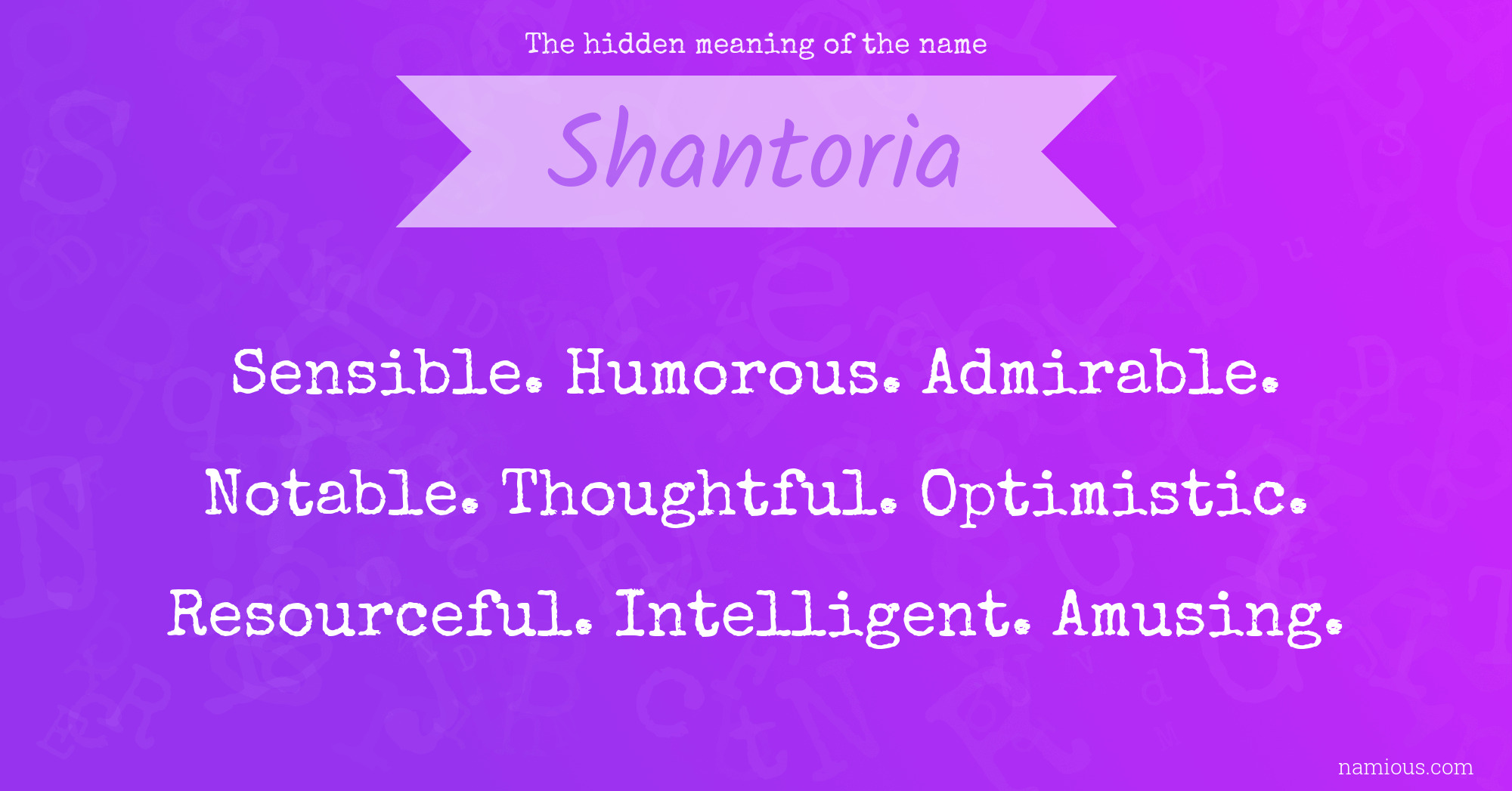 The hidden meaning of the name Shantoria