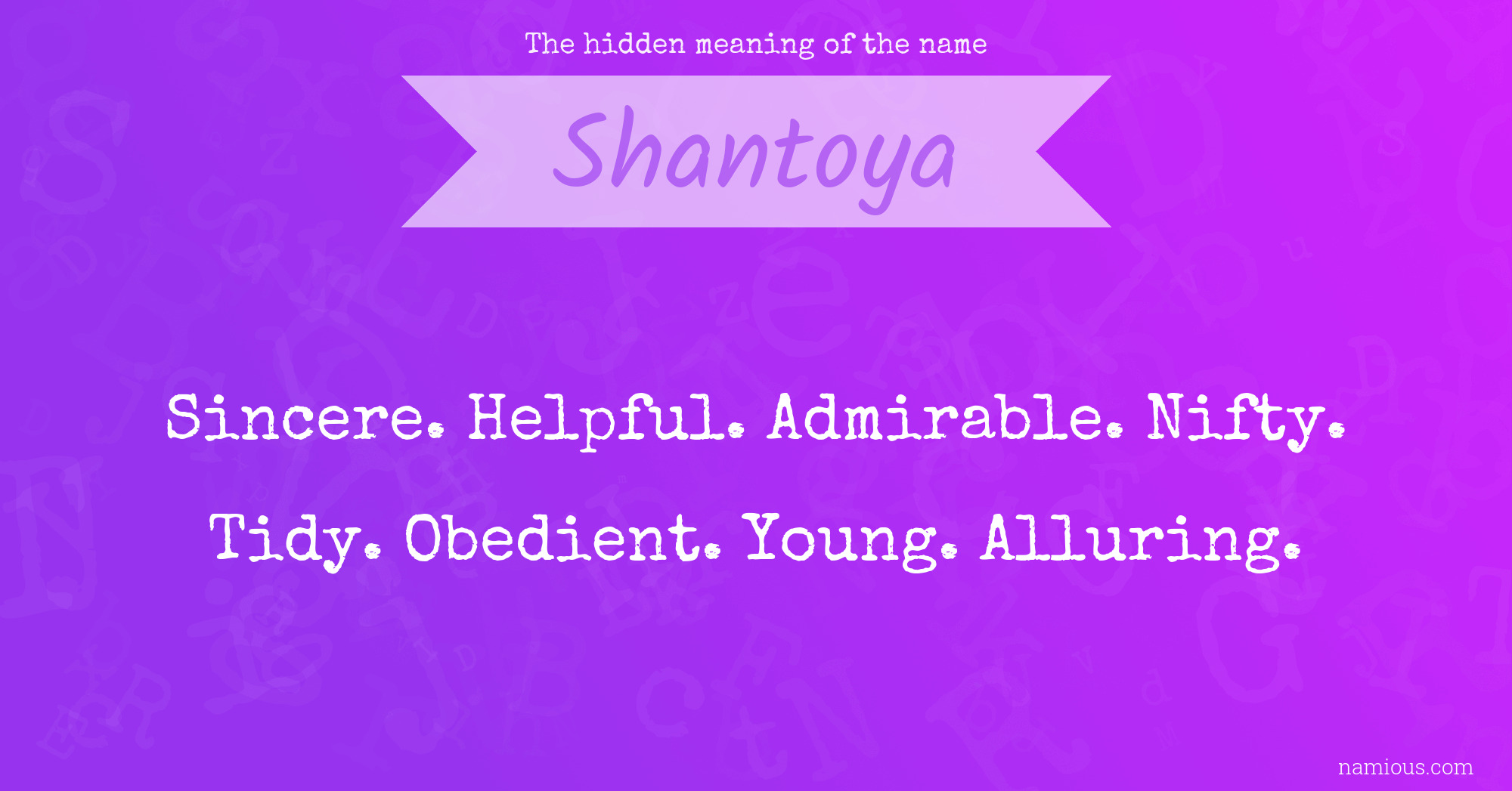 The hidden meaning of the name Shantoya