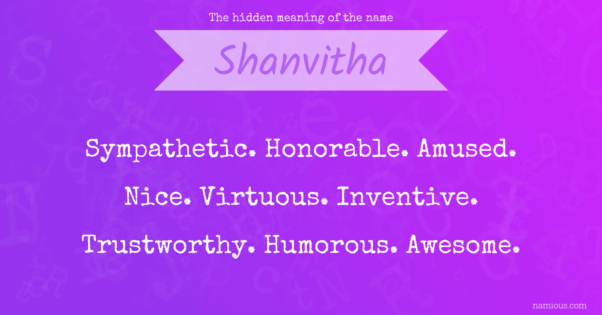 The hidden meaning of the name Shanvitha