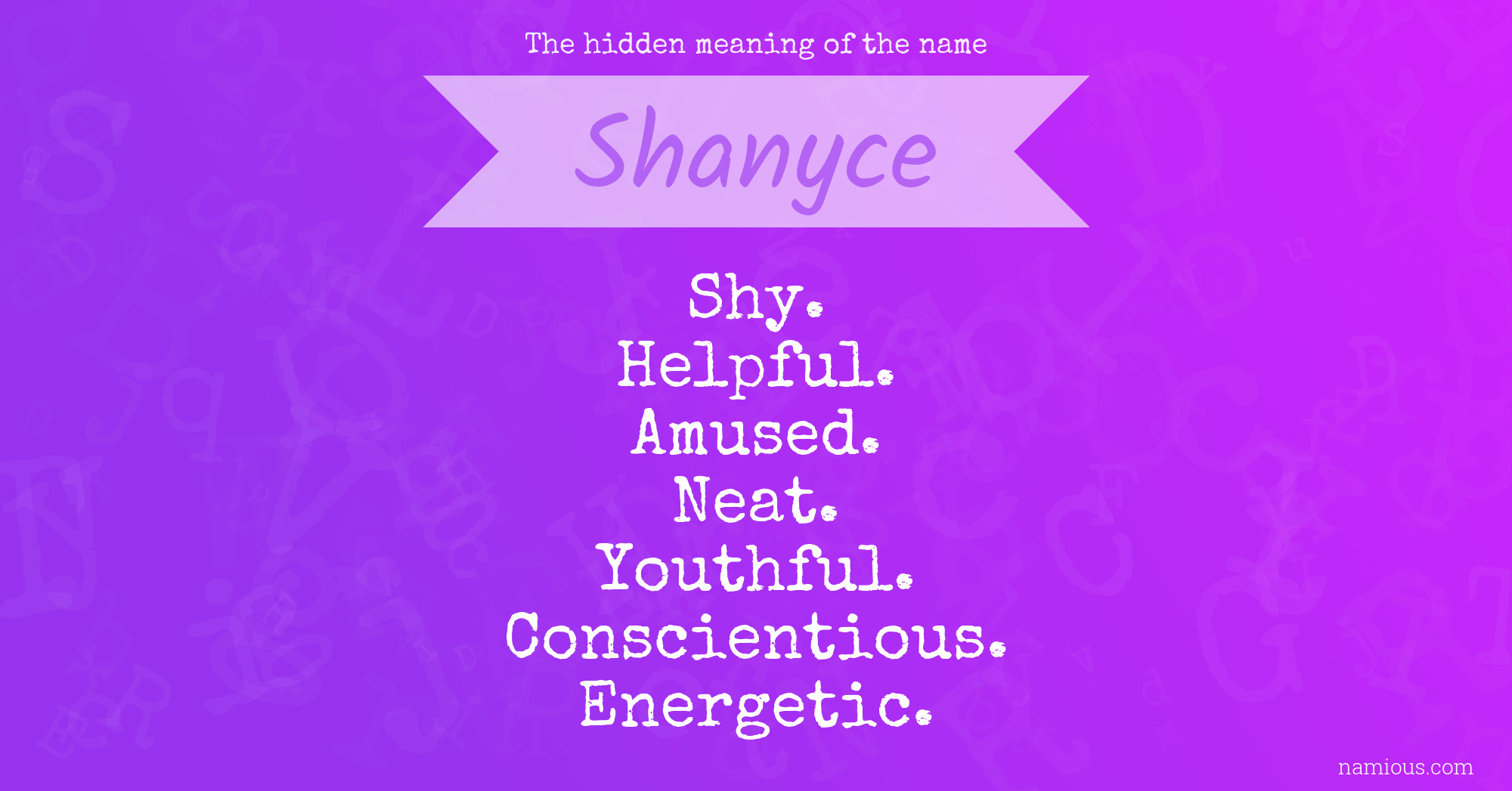 The hidden meaning of the name Shanyce