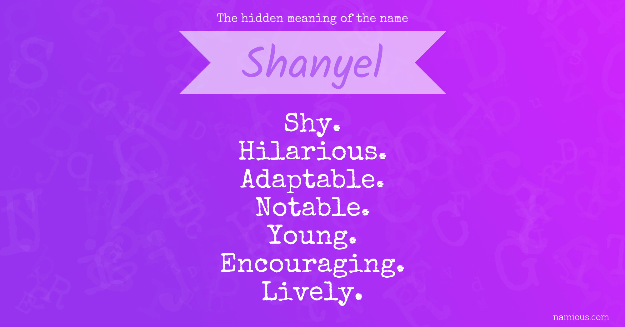 The hidden meaning of the name Shanyel