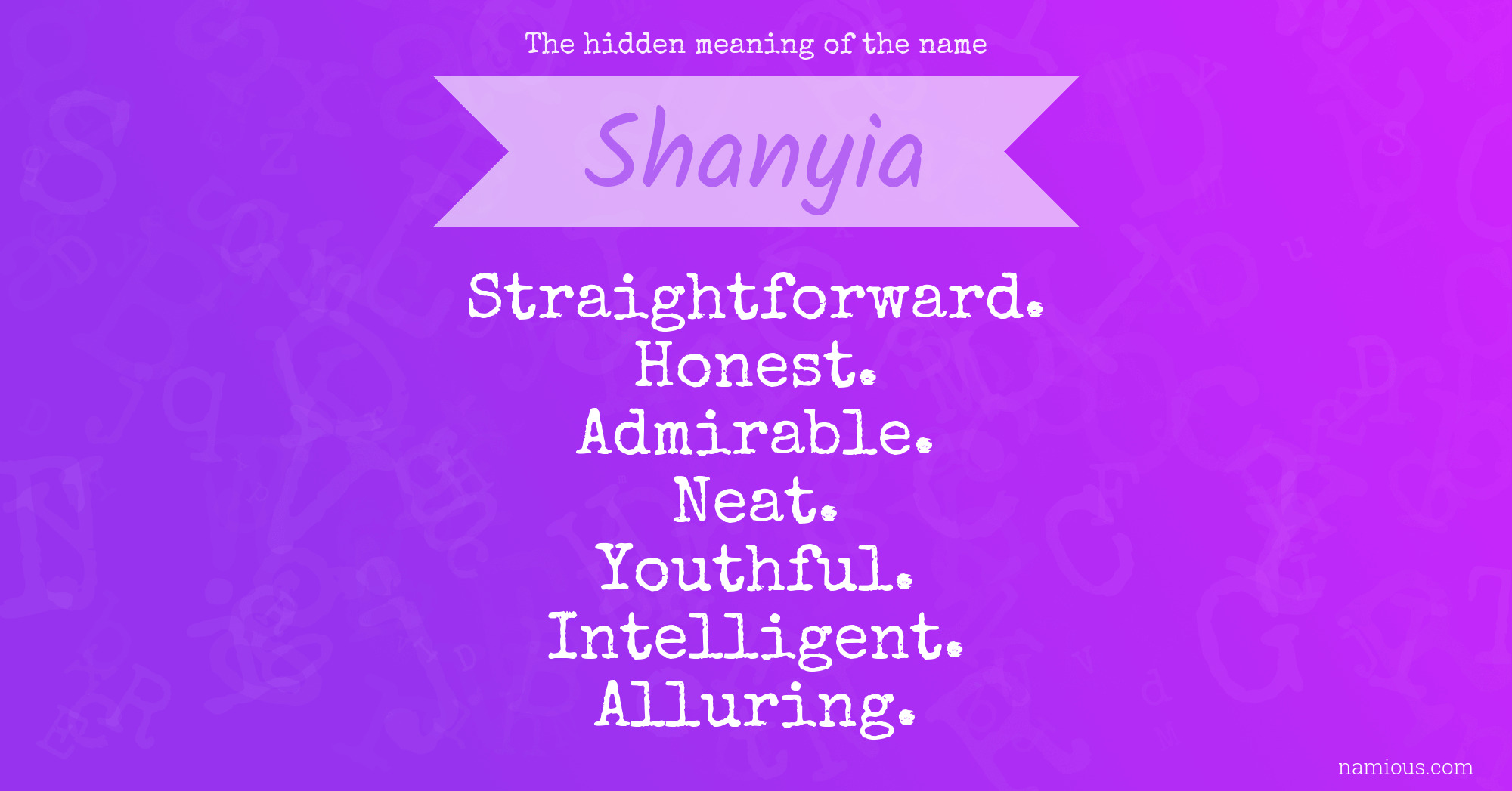 The hidden meaning of the name Shanyia