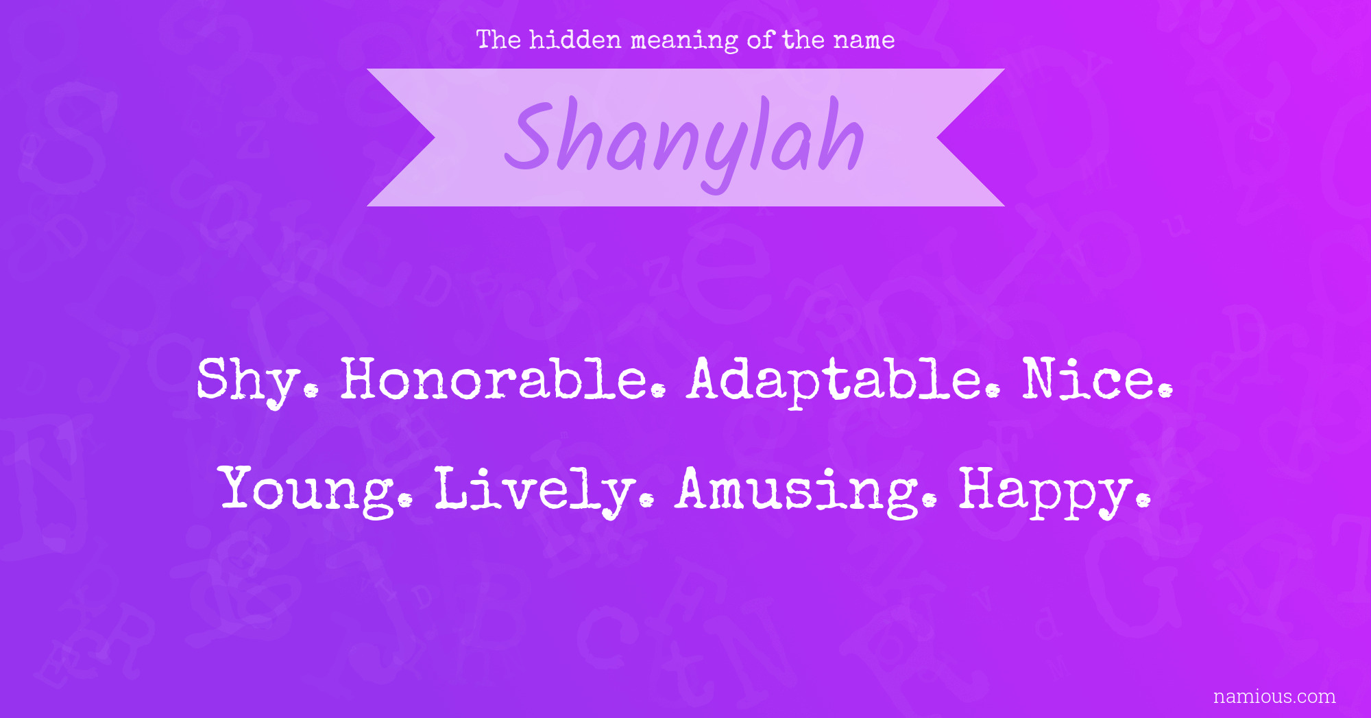 The hidden meaning of the name Shanylah