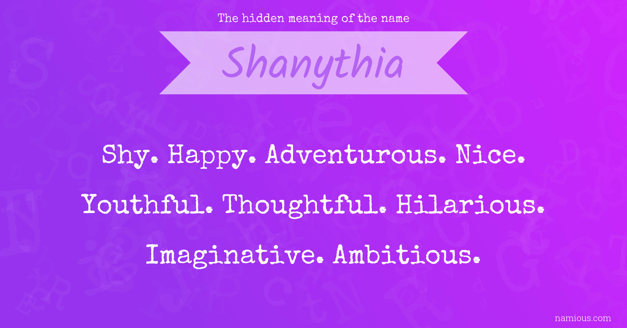 The hidden meaning of the name Shanythia