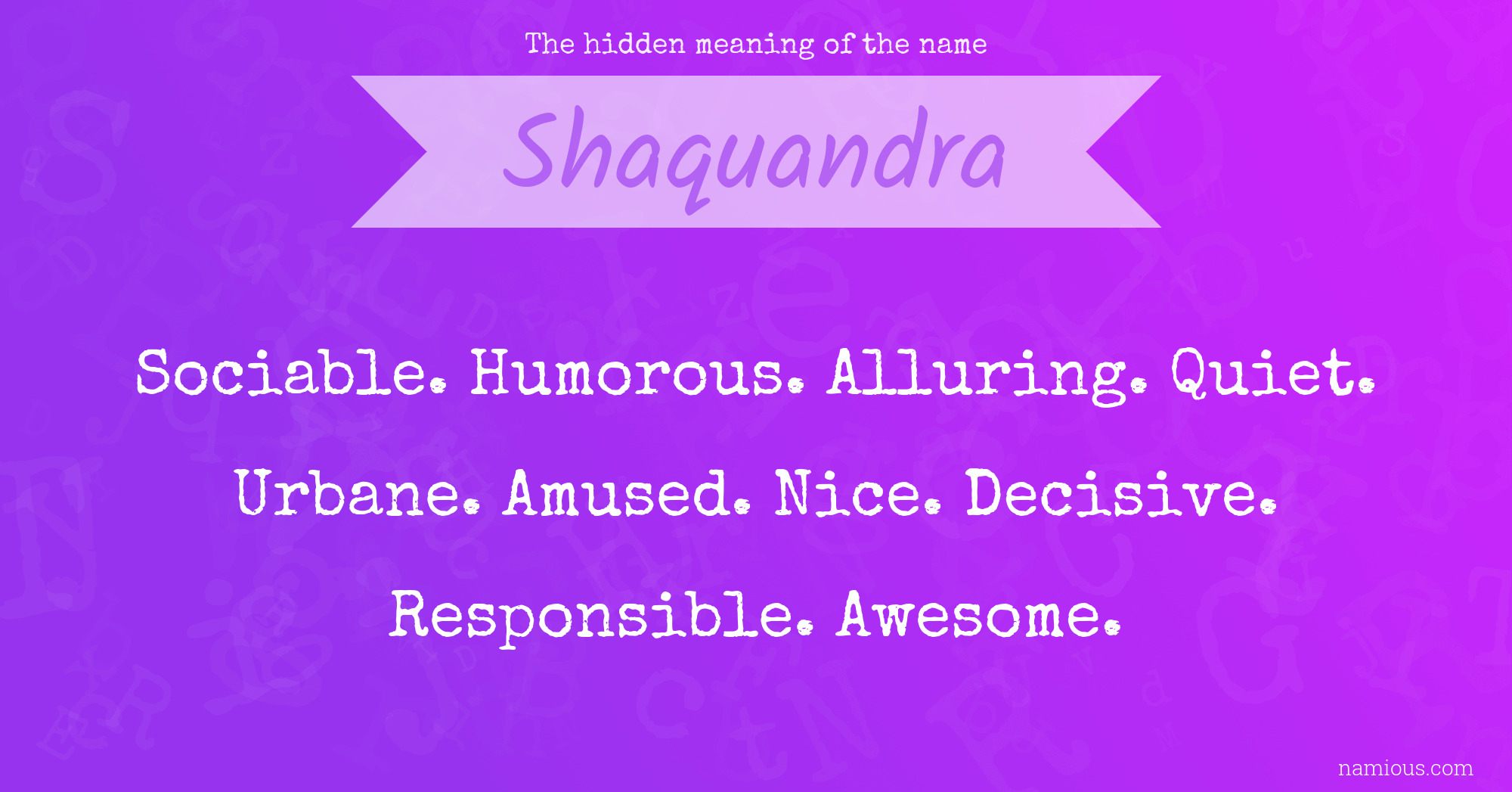 The hidden meaning of the name Shaquandra