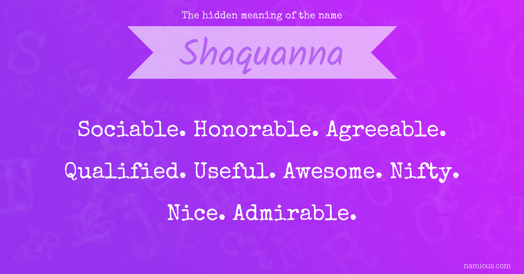 The hidden meaning of the name Shaquanna