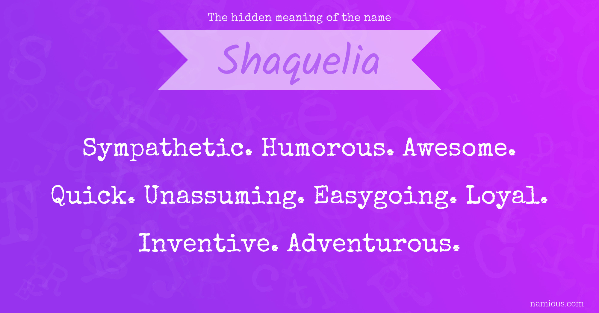 The hidden meaning of the name Shaquelia