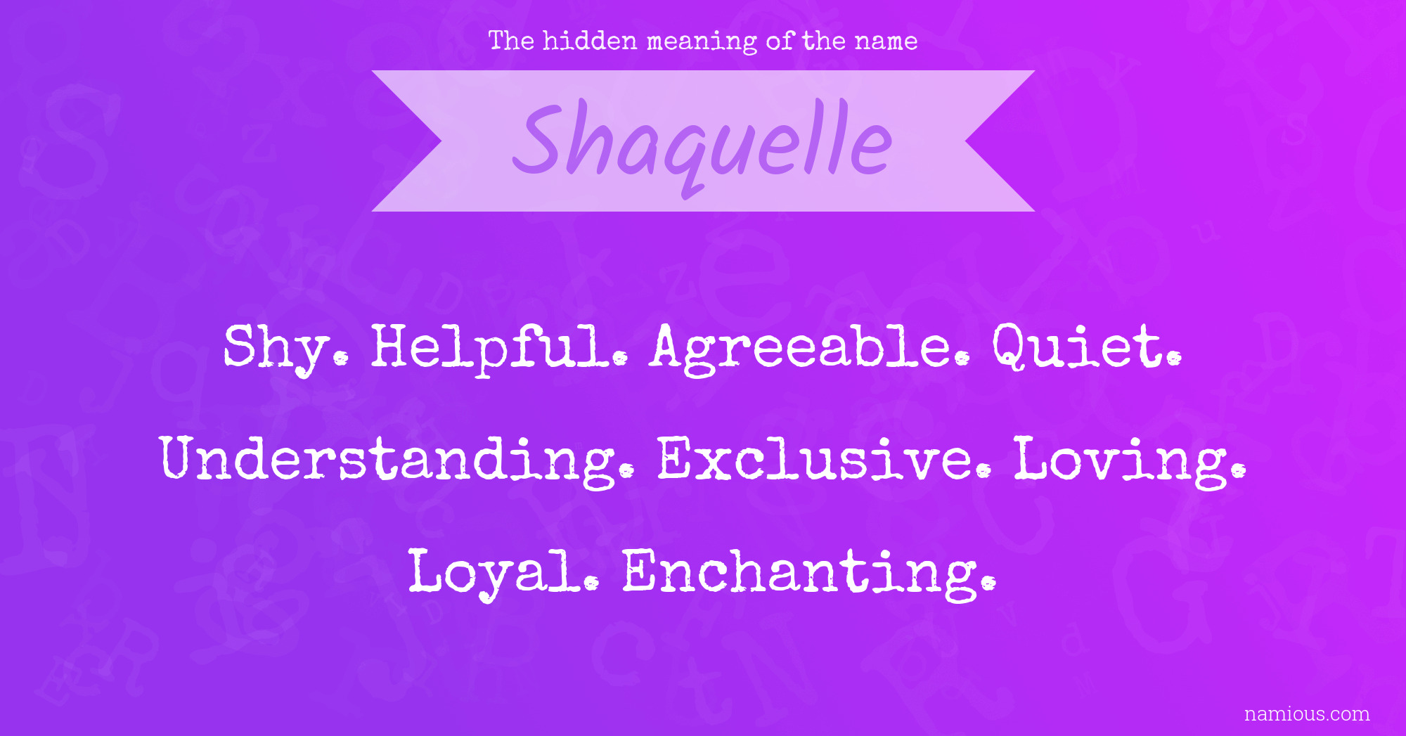 The hidden meaning of the name Shaquelle