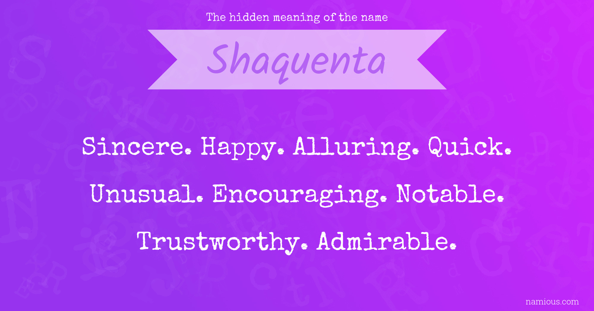 The hidden meaning of the name Shaquenta