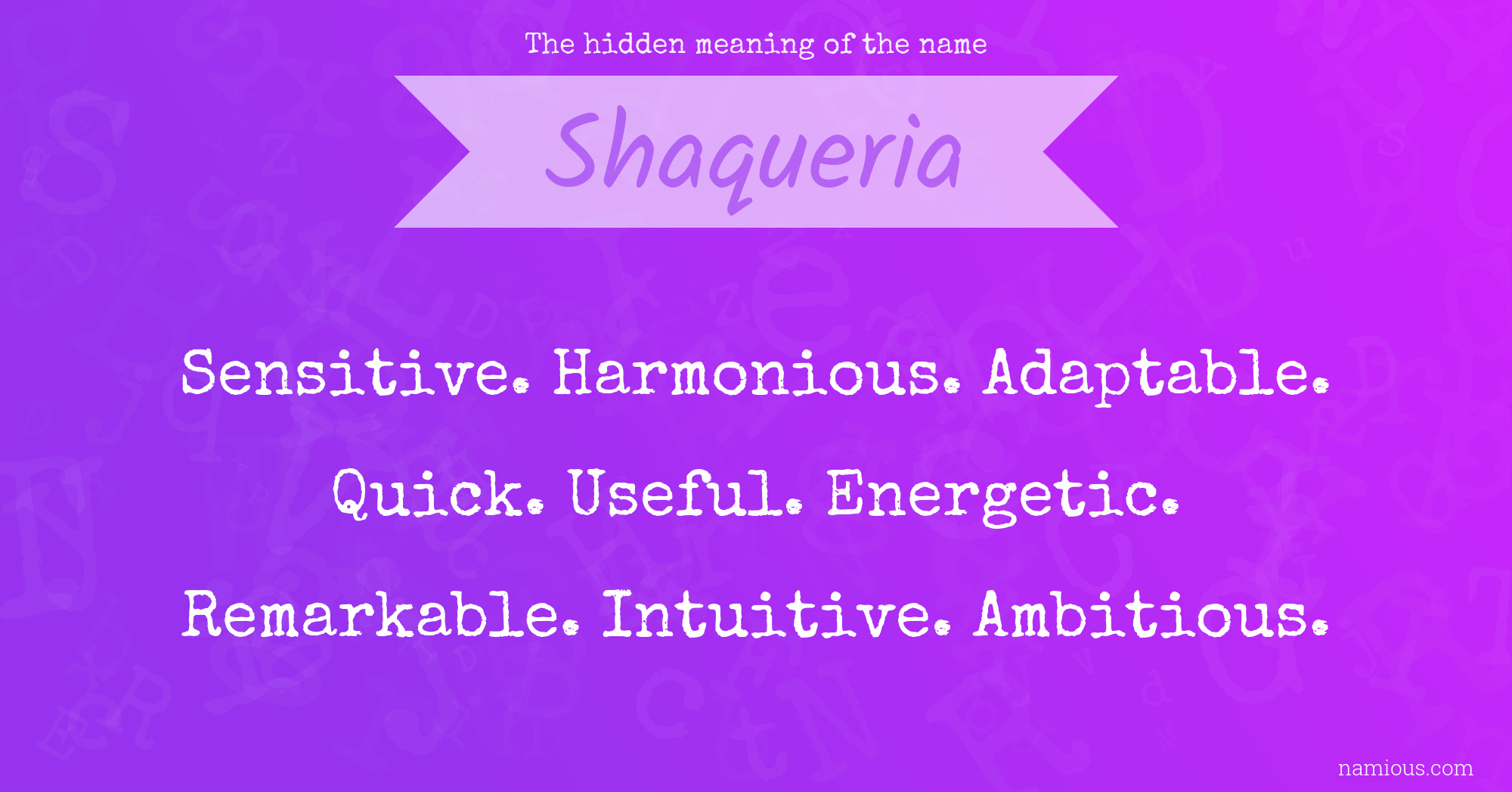 The hidden meaning of the name Shaqueria