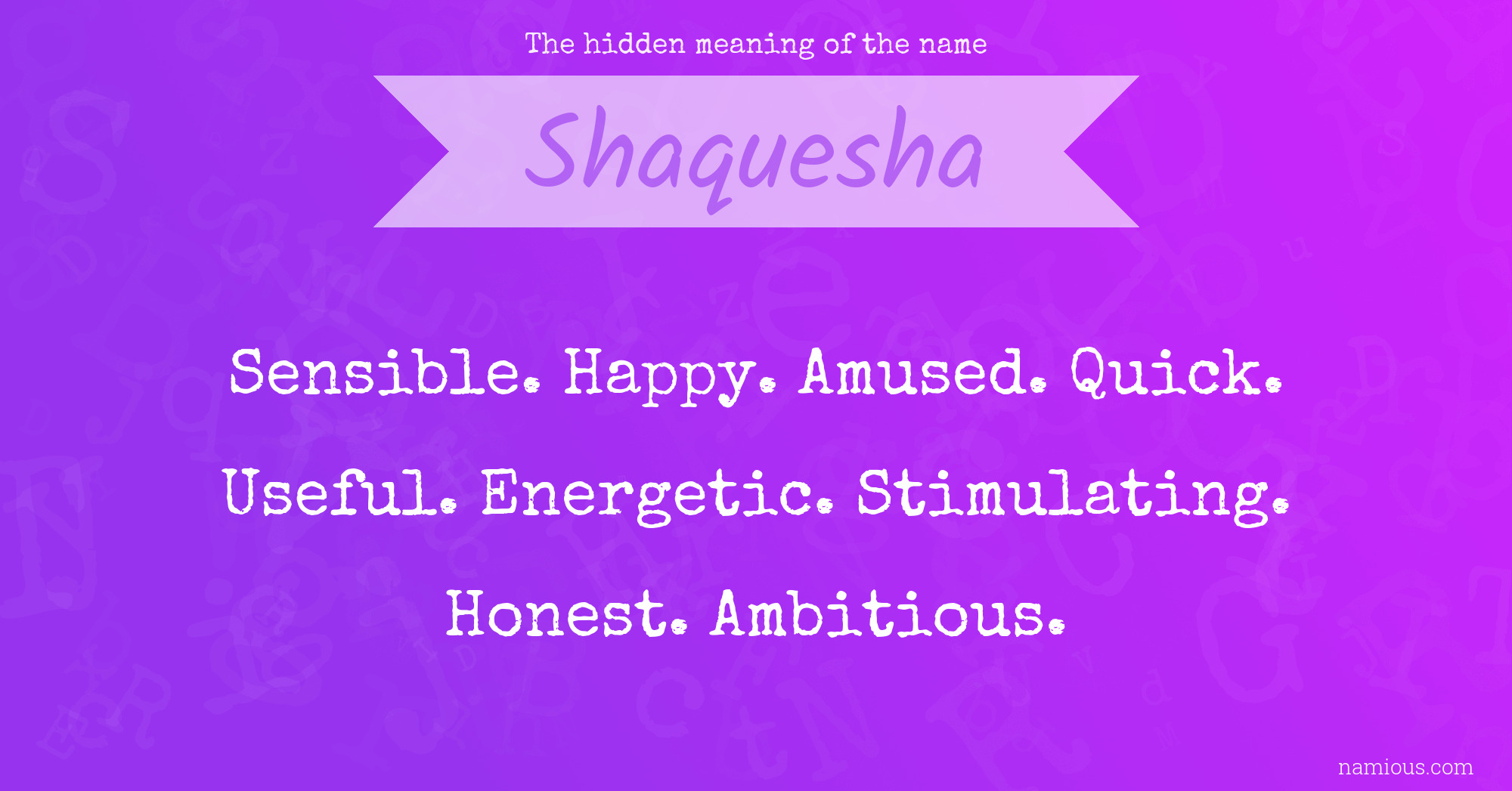 The hidden meaning of the name Shaquesha