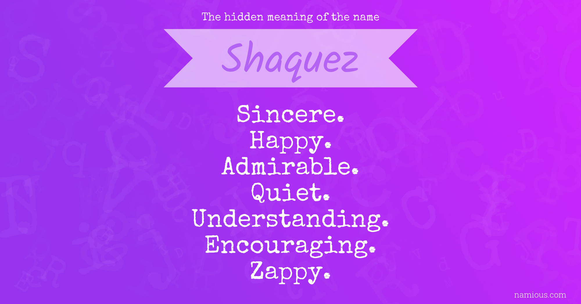 The hidden meaning of the name Shaquez