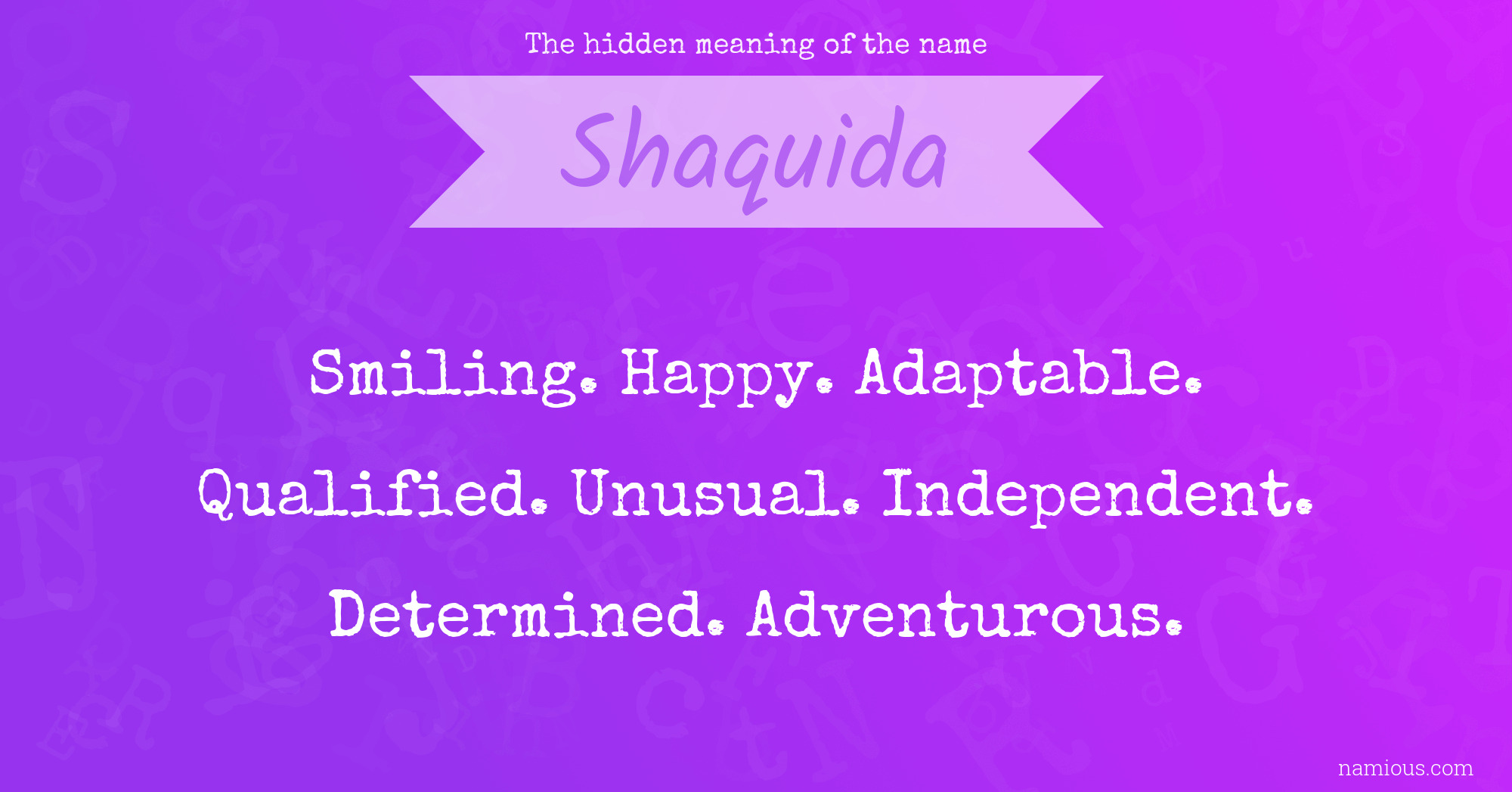 The hidden meaning of the name Shaquida