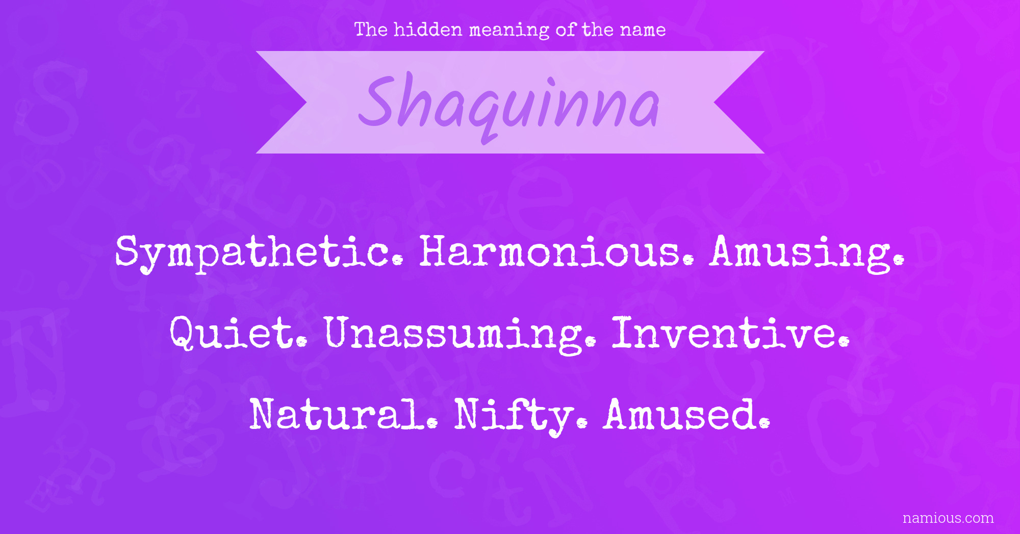 The hidden meaning of the name Shaquinna