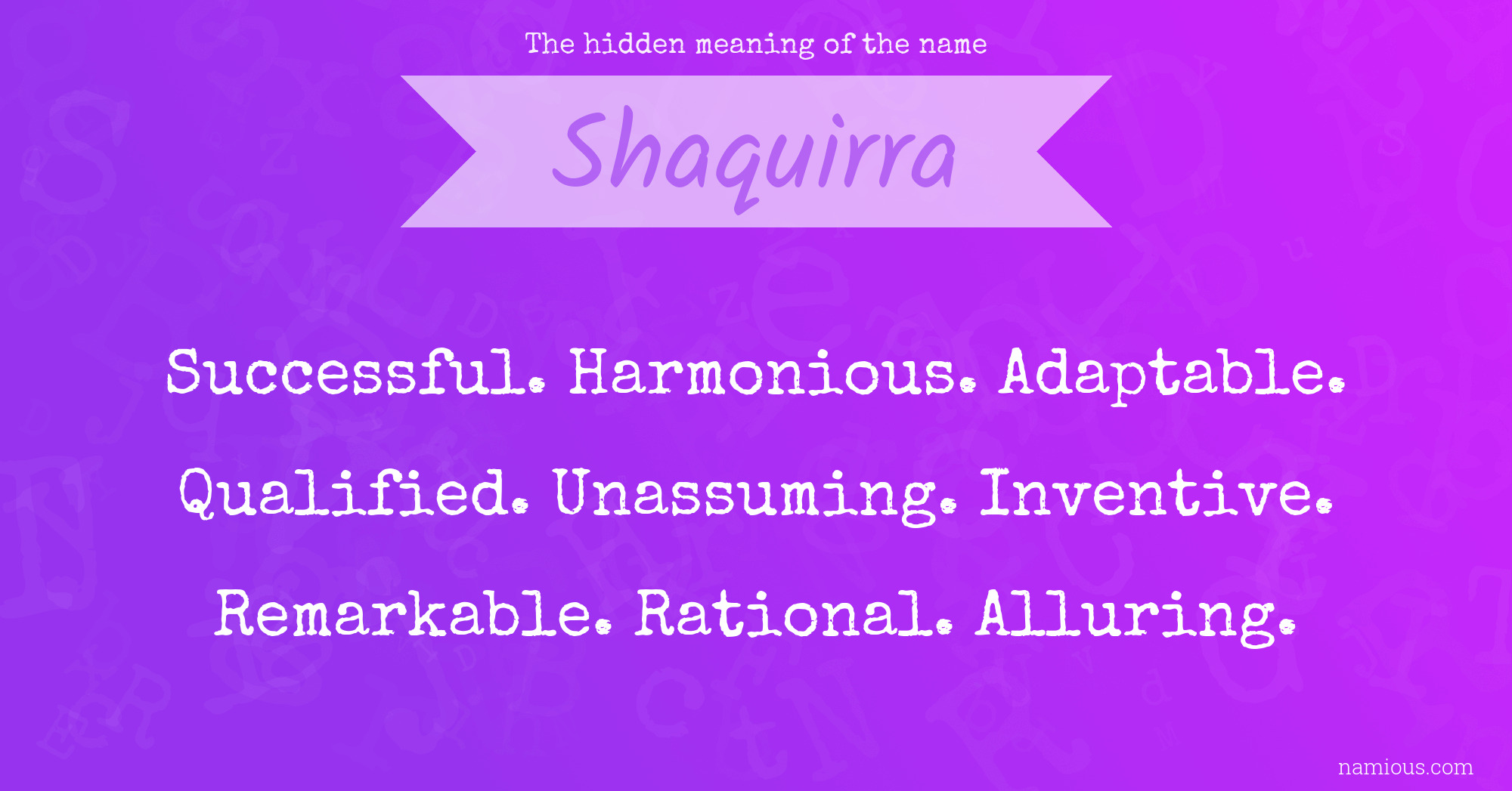 The hidden meaning of the name Shaquirra