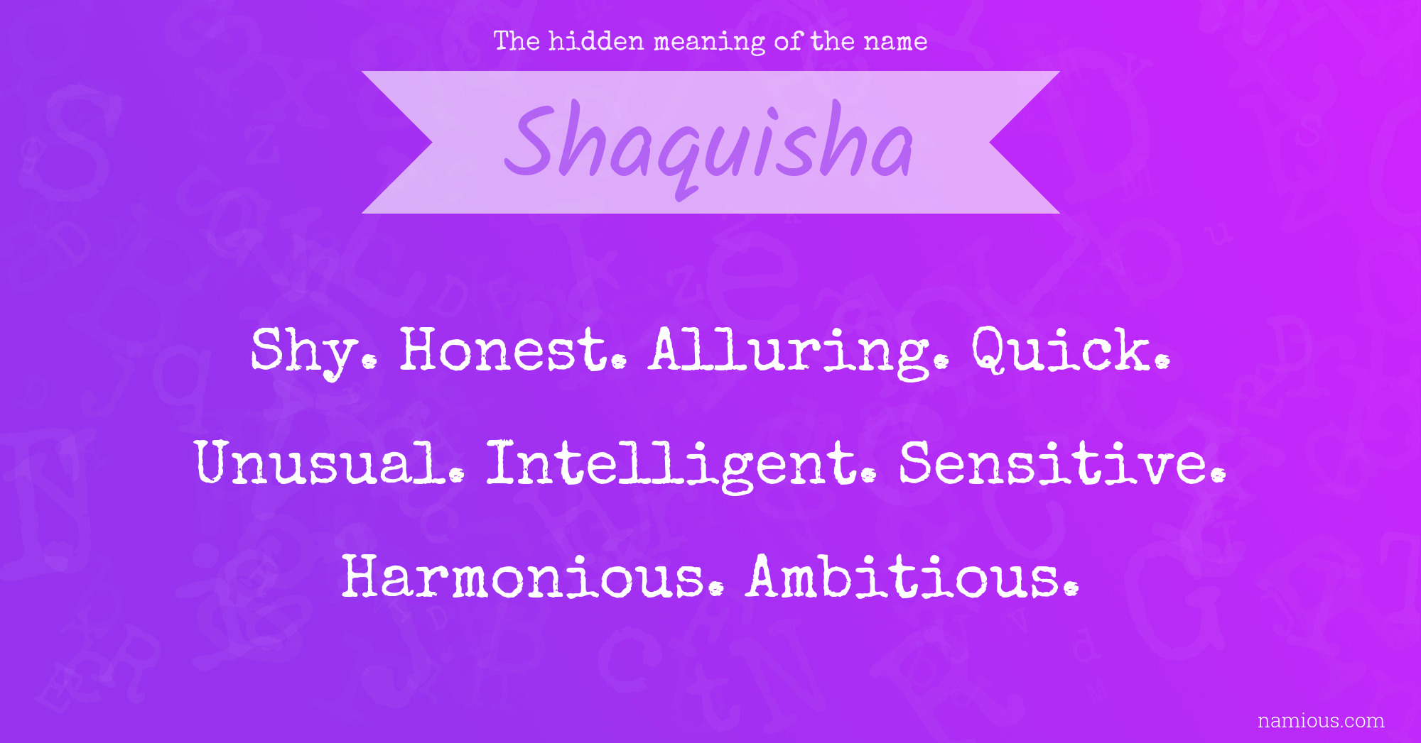 The hidden meaning of the name Shaquisha