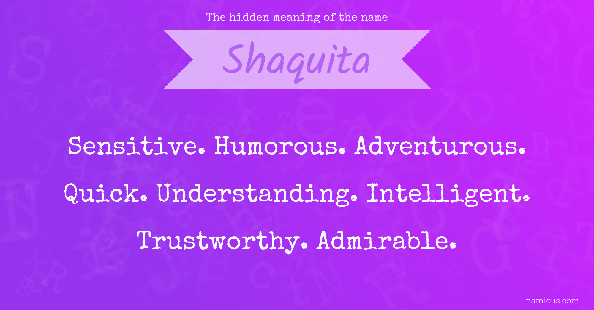 The hidden meaning of the name Shaquita